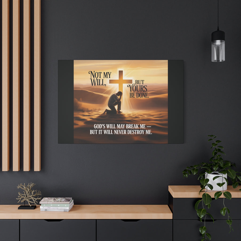 Religious Canvas Wall Art – "Not My Will, But Yours Be Done" Inspirational Christian Print