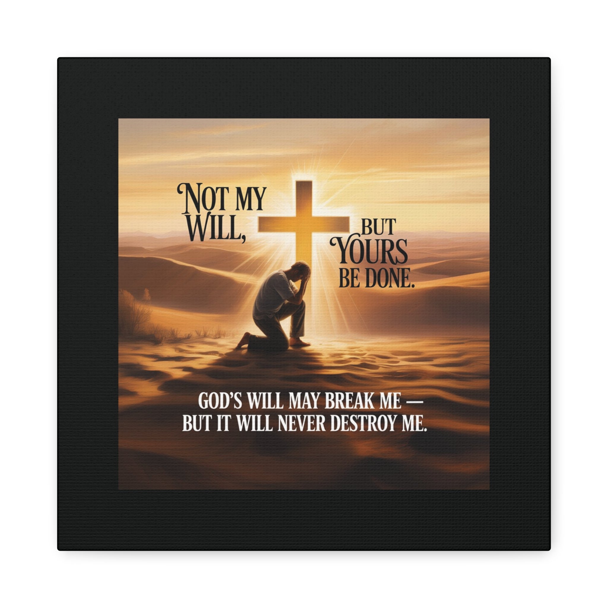 Religious Canvas Wall Art – "Not My Will, But Yours Be Done" Inspirational Christian Print