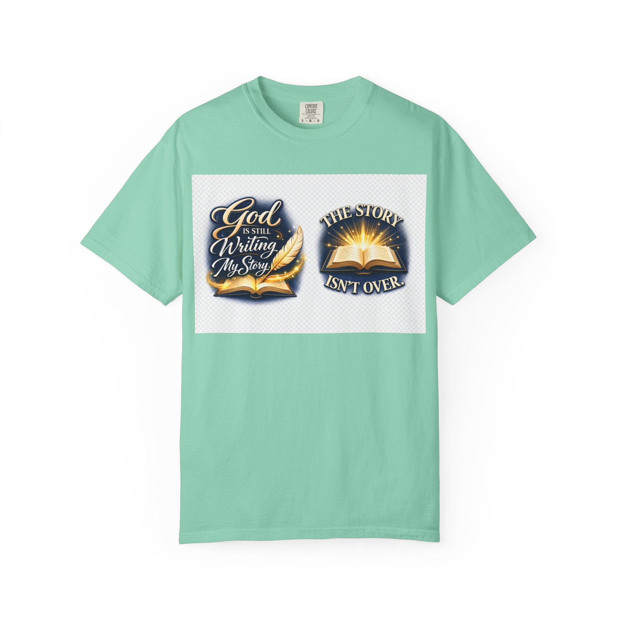 Inspirational Bible T-Shirt — "God Is Still Writing My Story" Faith Tee