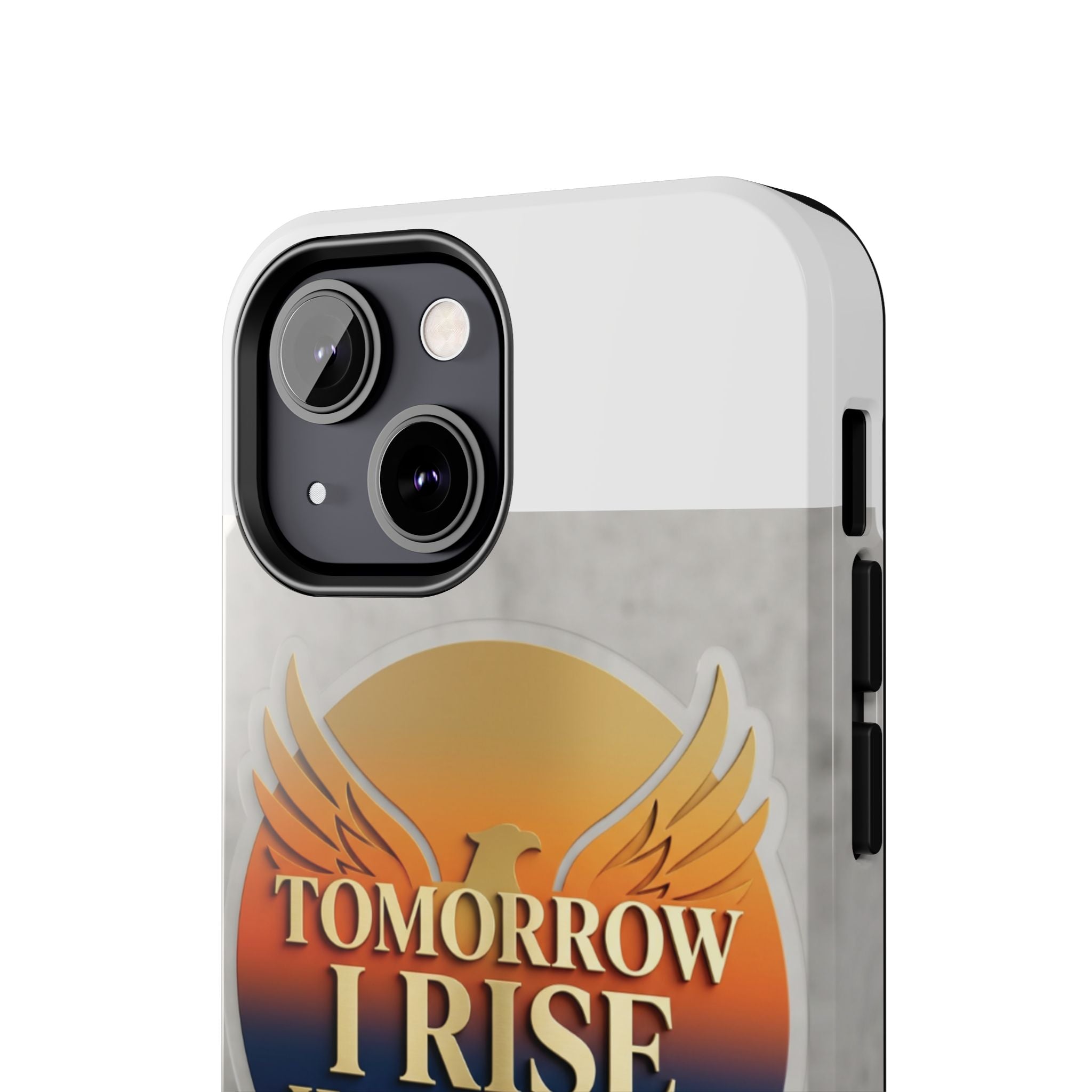 Tough Phone Case — "Tomorrow I Rise With God" Inspirational Christian Phone Cover