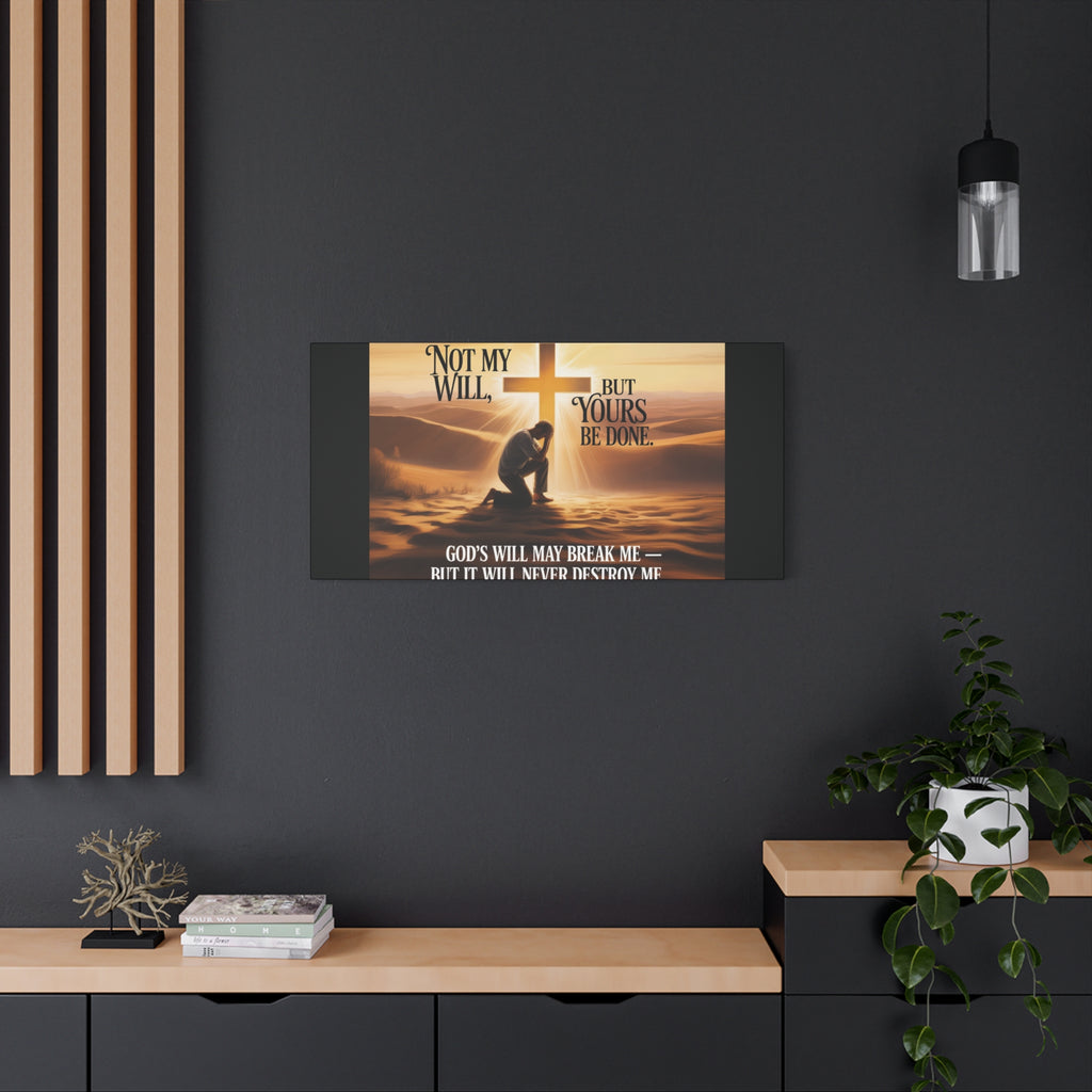 Religious Canvas Wall Art – "Not My Will, But Yours Be Done" Inspirational Christian Print