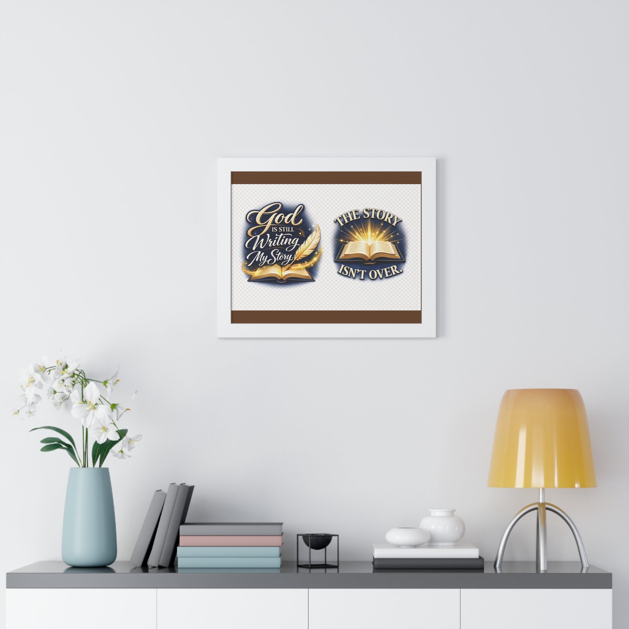 Framed Poster — "God Is Still Writing My Story" Inspirational Wall Art