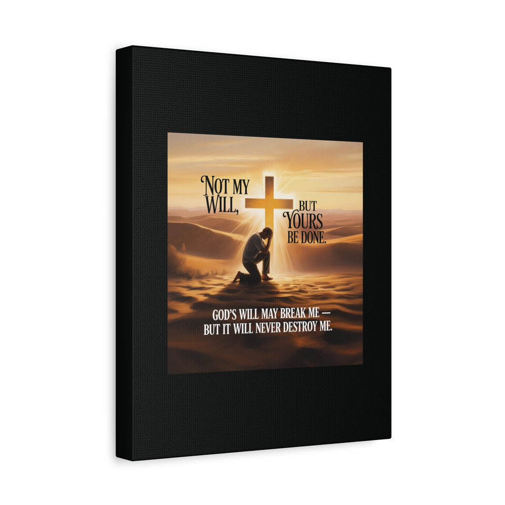 Religious Canvas Wall Art – "Not My Will, But Yours Be Done" Inspirational Christian Print