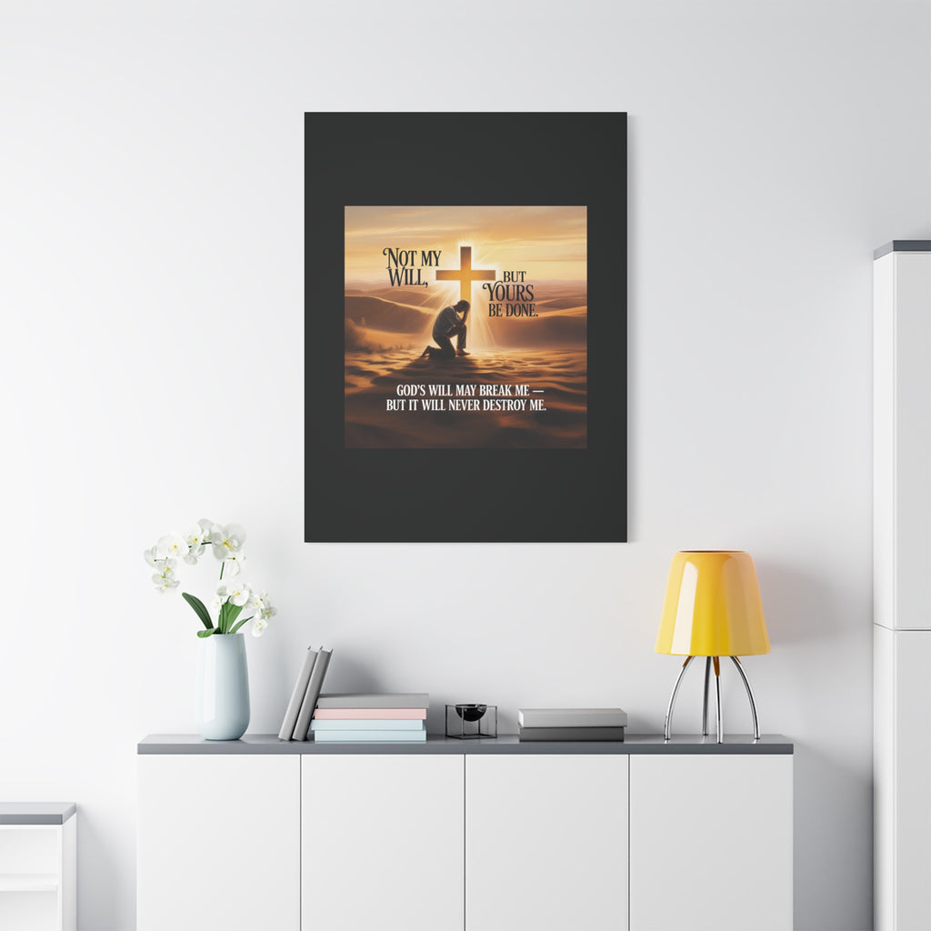 Religious Canvas Wall Art – "Not My Will, But Yours Be Done" Inspirational Christian Print