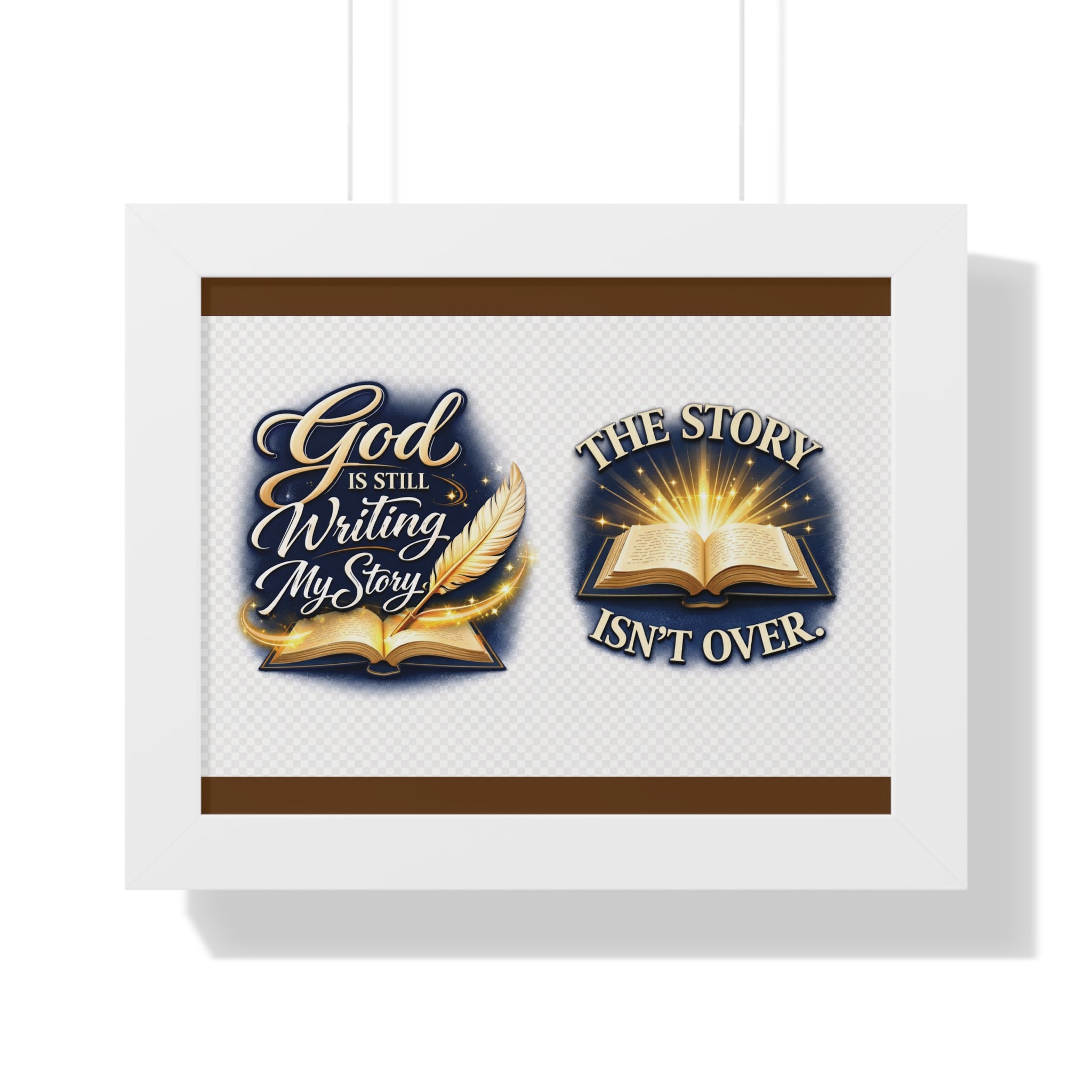 Framed Poster — "God Is Still Writing My Story" Inspirational Wall Art