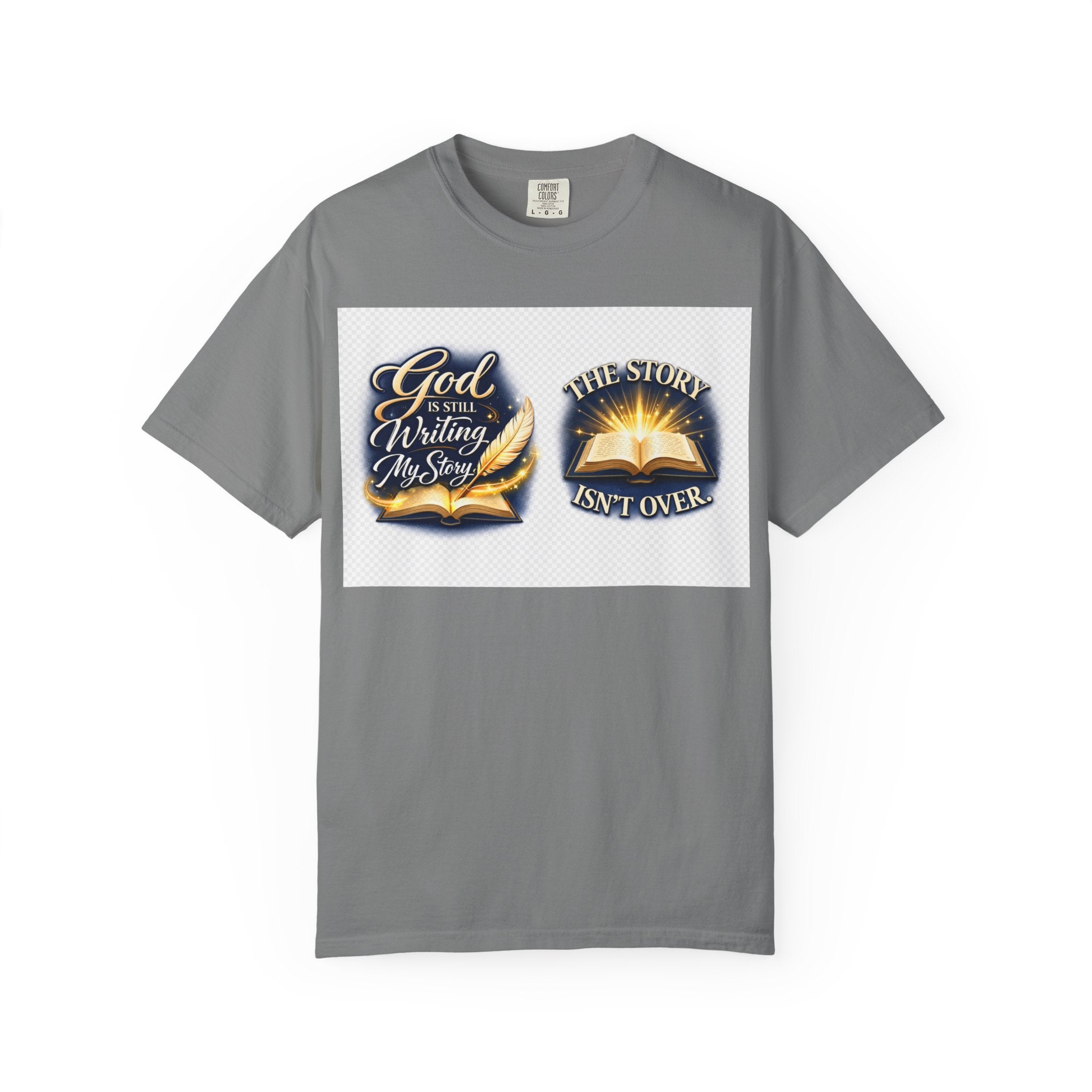 Inspirational Bible T-Shirt — "God Is Still Writing My Story" Faith Tee
