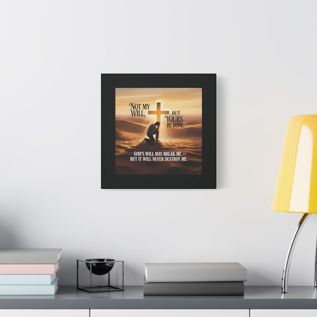 Religious Canvas Wall Art – "Not My Will, But Yours Be Done" Inspirational Christian Print
