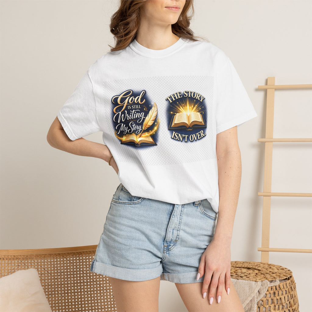 Inspirational Bible T-Shirt — "God Is Still Writing My Story" Faith Tee