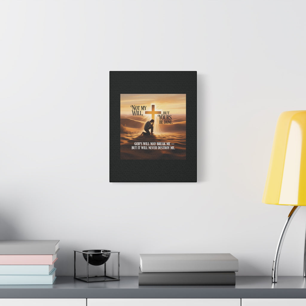 Religious Canvas Wall Art – "Not My Will, But Yours Be Done" Inspirational Christian Print
