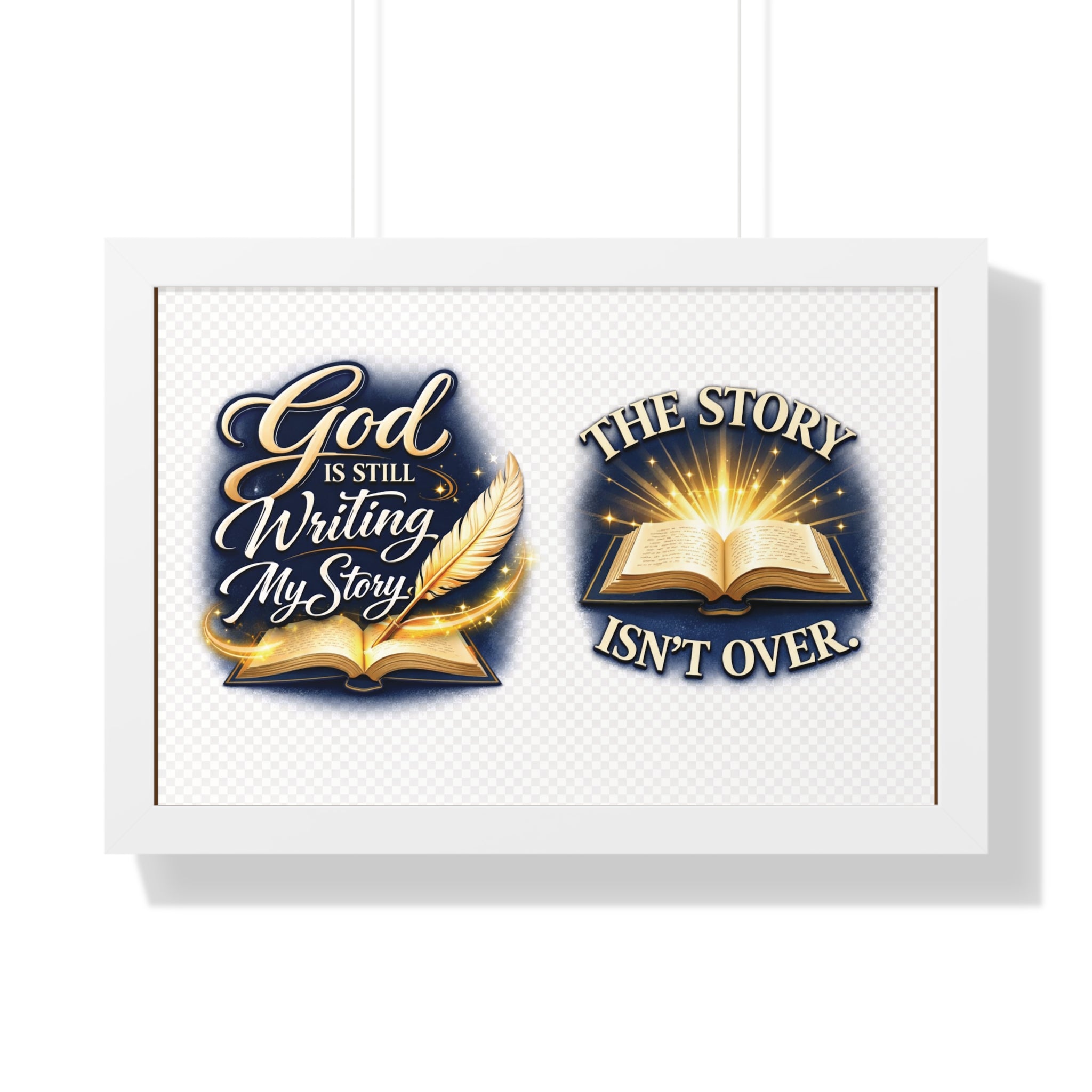 Framed Poster — "God Is Still Writing My Story" Inspirational Wall Art