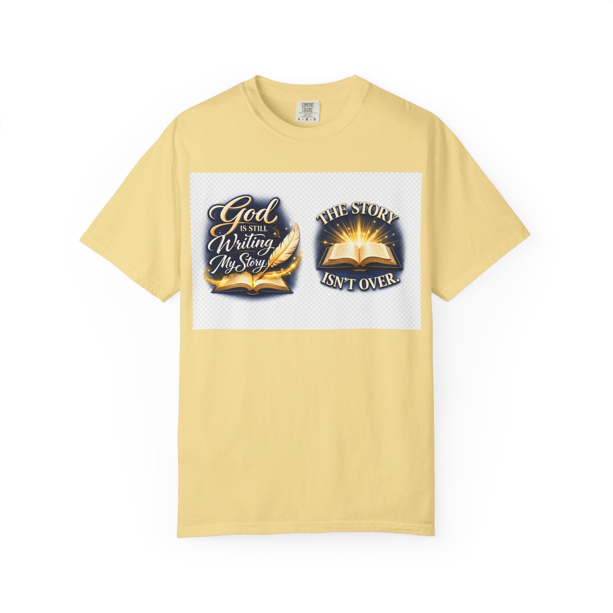Inspirational Bible T-Shirt — "God Is Still Writing My Story" Faith Tee