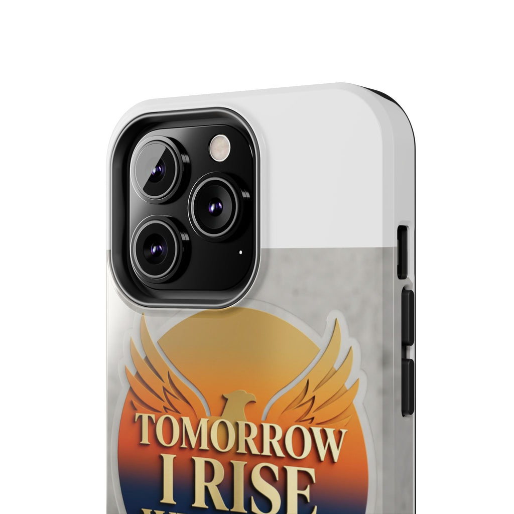 Tough Phone Case — "Tomorrow I Rise With God" Inspirational Christian Phone Cover