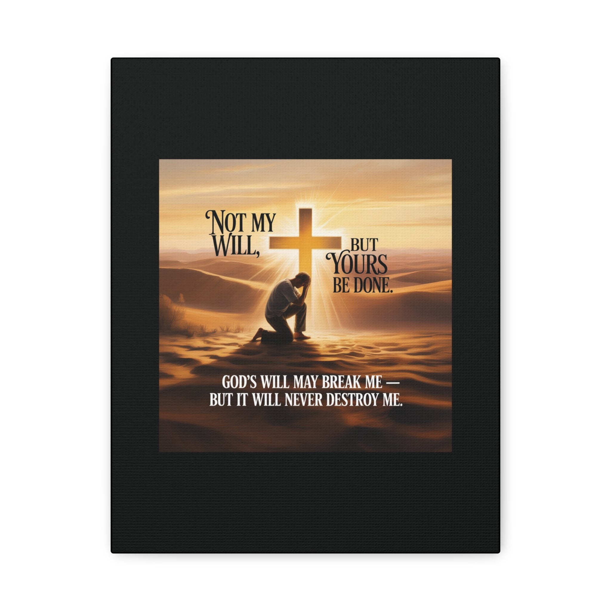 Religious Canvas Wall Art – "Not My Will, But Yours Be Done" Inspirational Christian Print