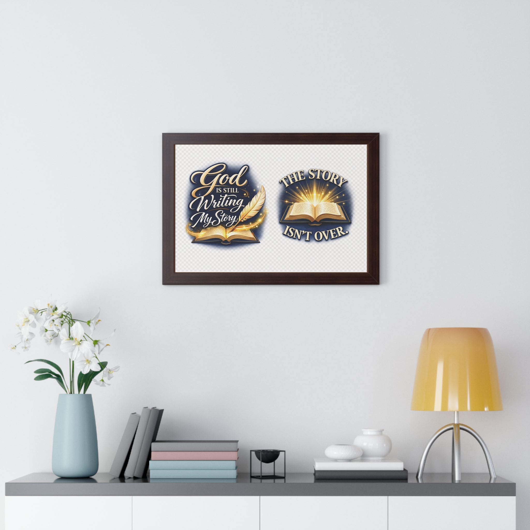 Framed Poster — "God Is Still Writing My Story" Inspirational Wall Art