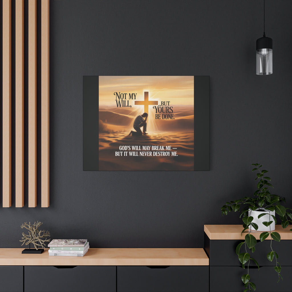 Religious Canvas Wall Art – "Not My Will, But Yours Be Done" Inspirational Christian Print