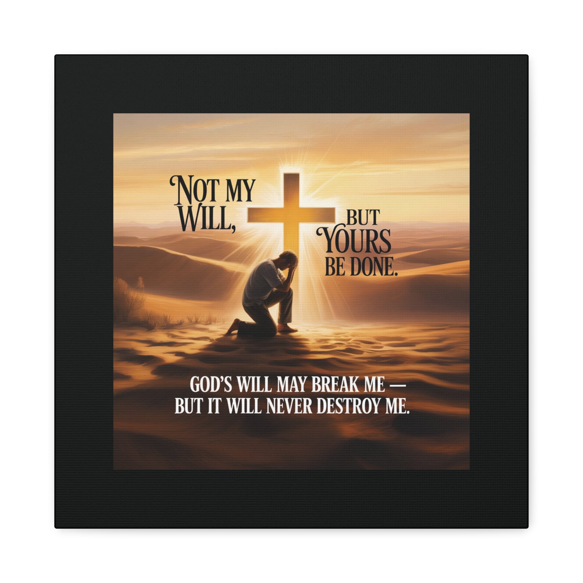 Religious Canvas Wall Art – "Not My Will, But Yours Be Done" Inspirational Christian Print