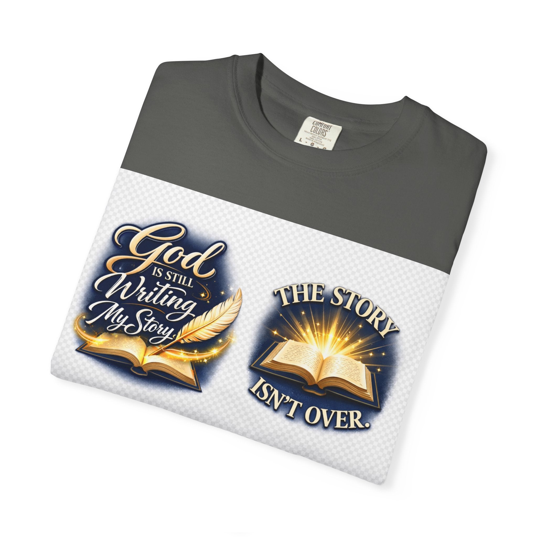 Inspirational Bible T-Shirt — "God Is Still Writing My Story" Faith Tee