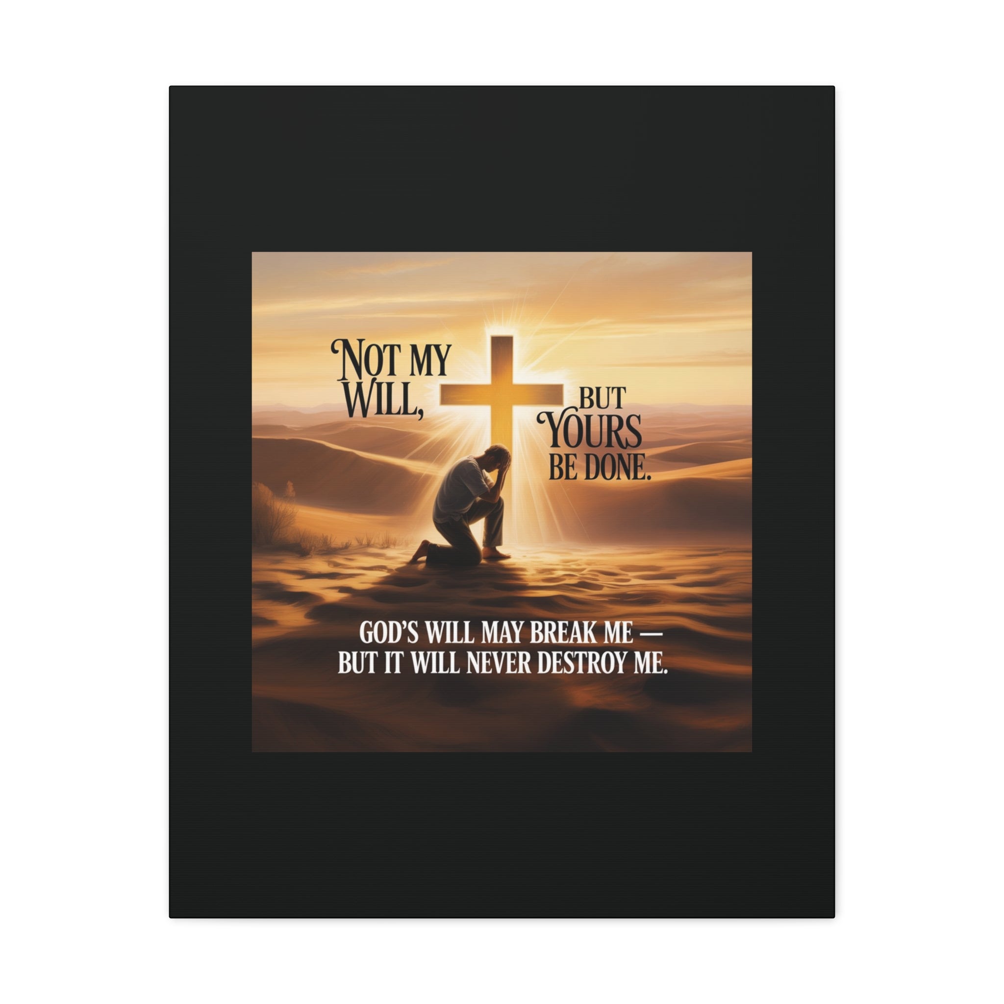Religious Canvas Wall Art – "Not My Will, But Yours Be Done" Inspirational Christian Print
