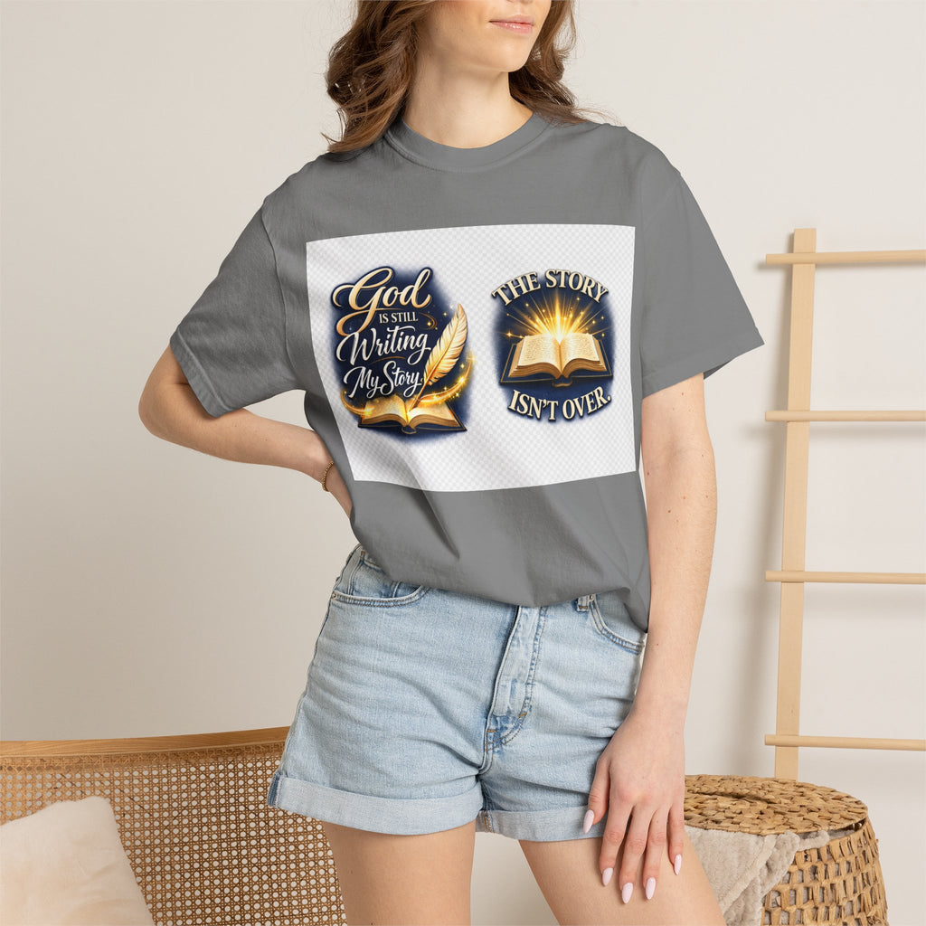 Inspirational Bible T-Shirt — "God Is Still Writing My Story" Faith Tee