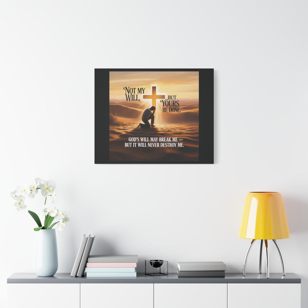 Religious Canvas Wall Art – "Not My Will, But Yours Be Done" Inspirational Christian Print