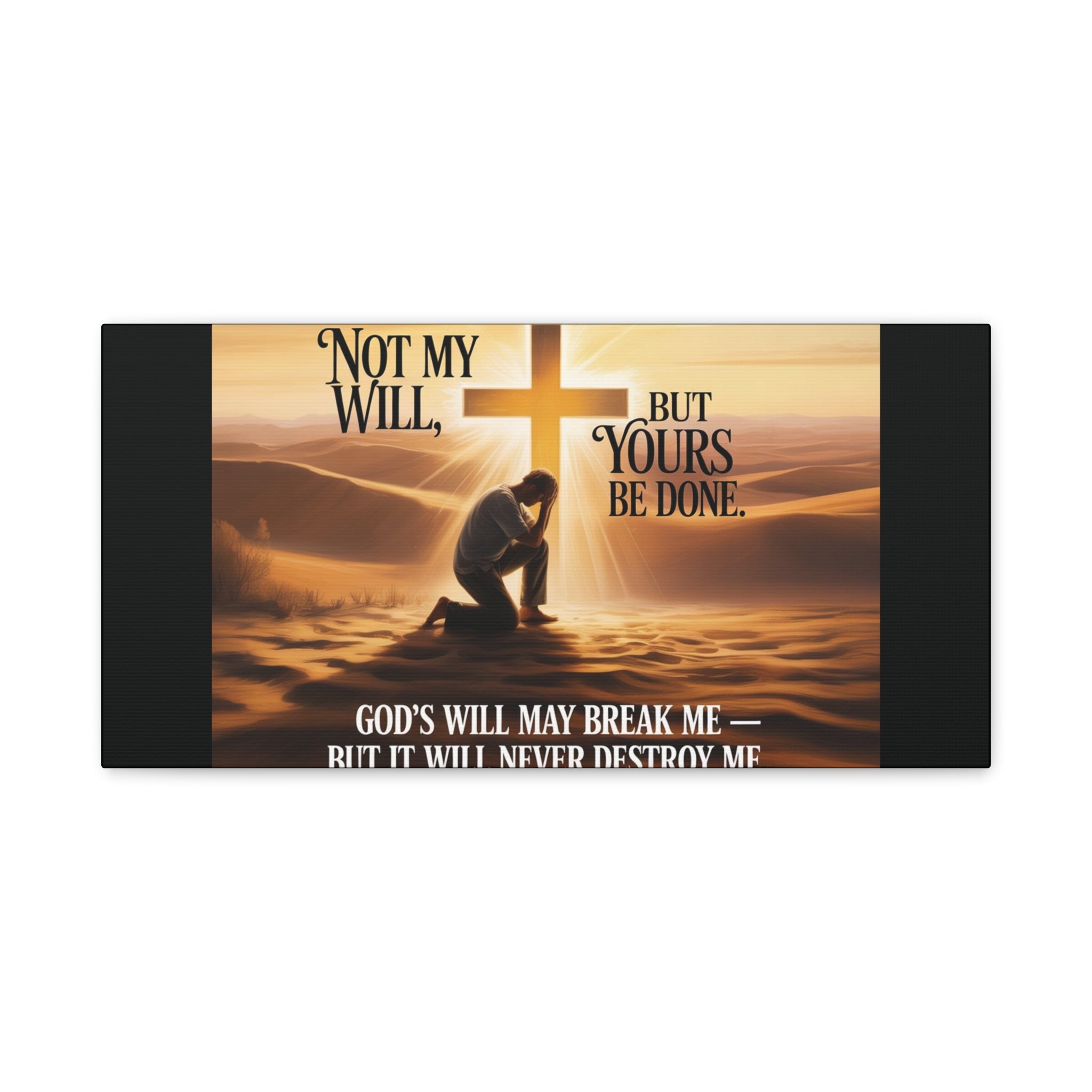 Religious Canvas Wall Art – "Not My Will, But Yours Be Done" Inspirational Christian Print
