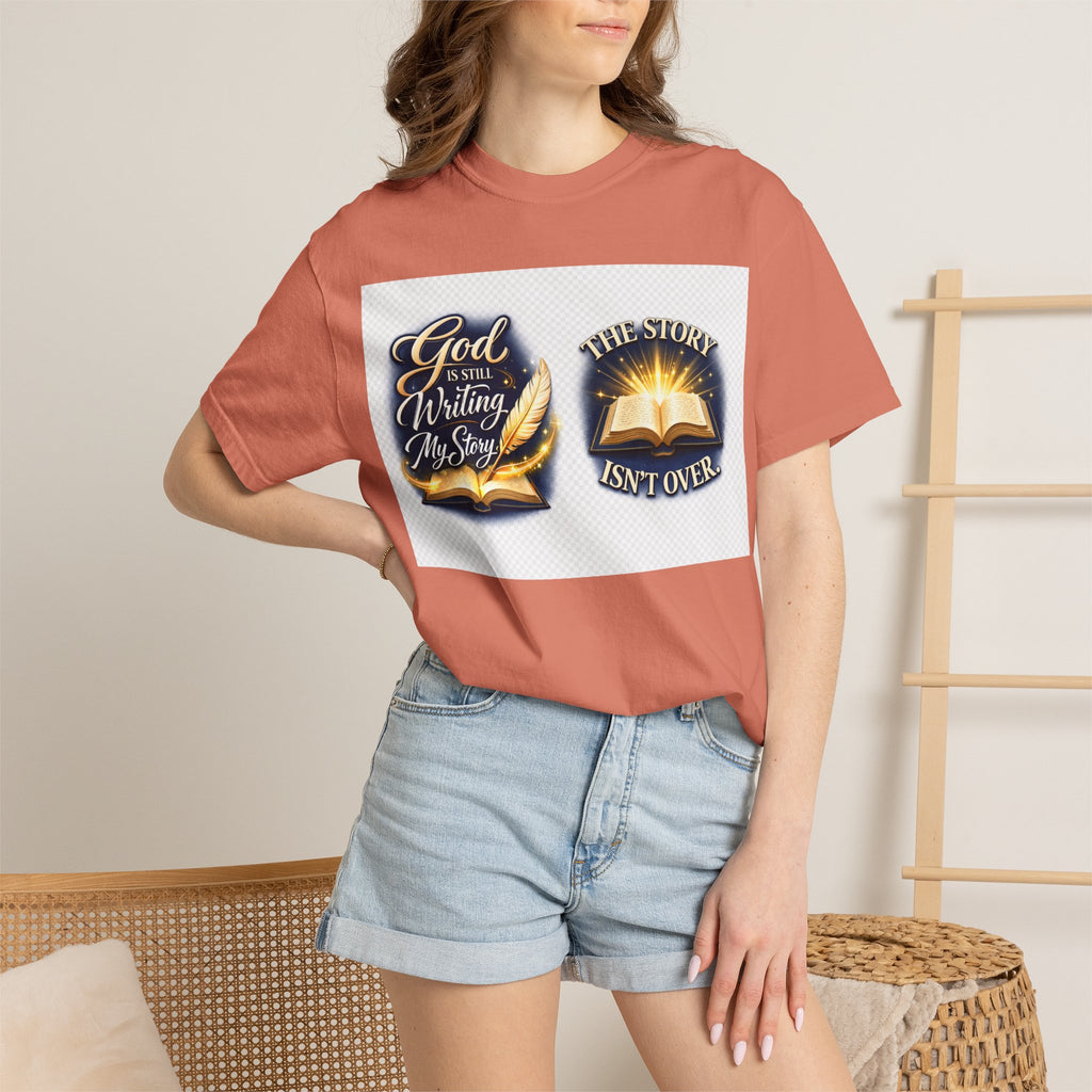 Inspirational Bible T-Shirt — "God Is Still Writing My Story" Faith Tee