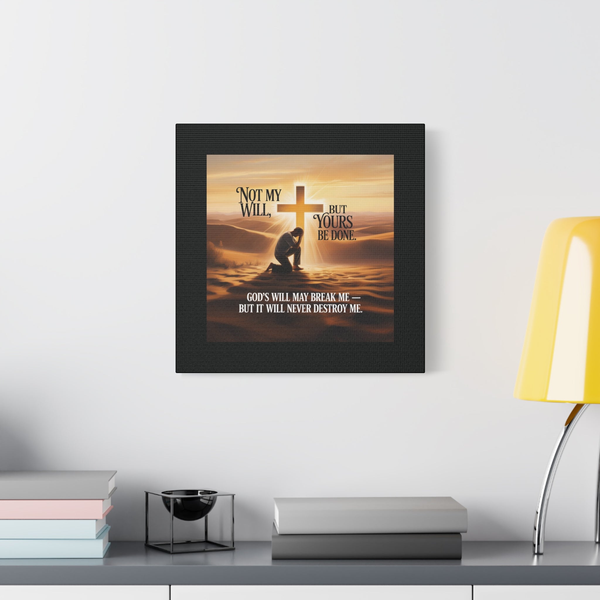 Religious Canvas Wall Art – "Not My Will, But Yours Be Done" Inspirational Christian Print