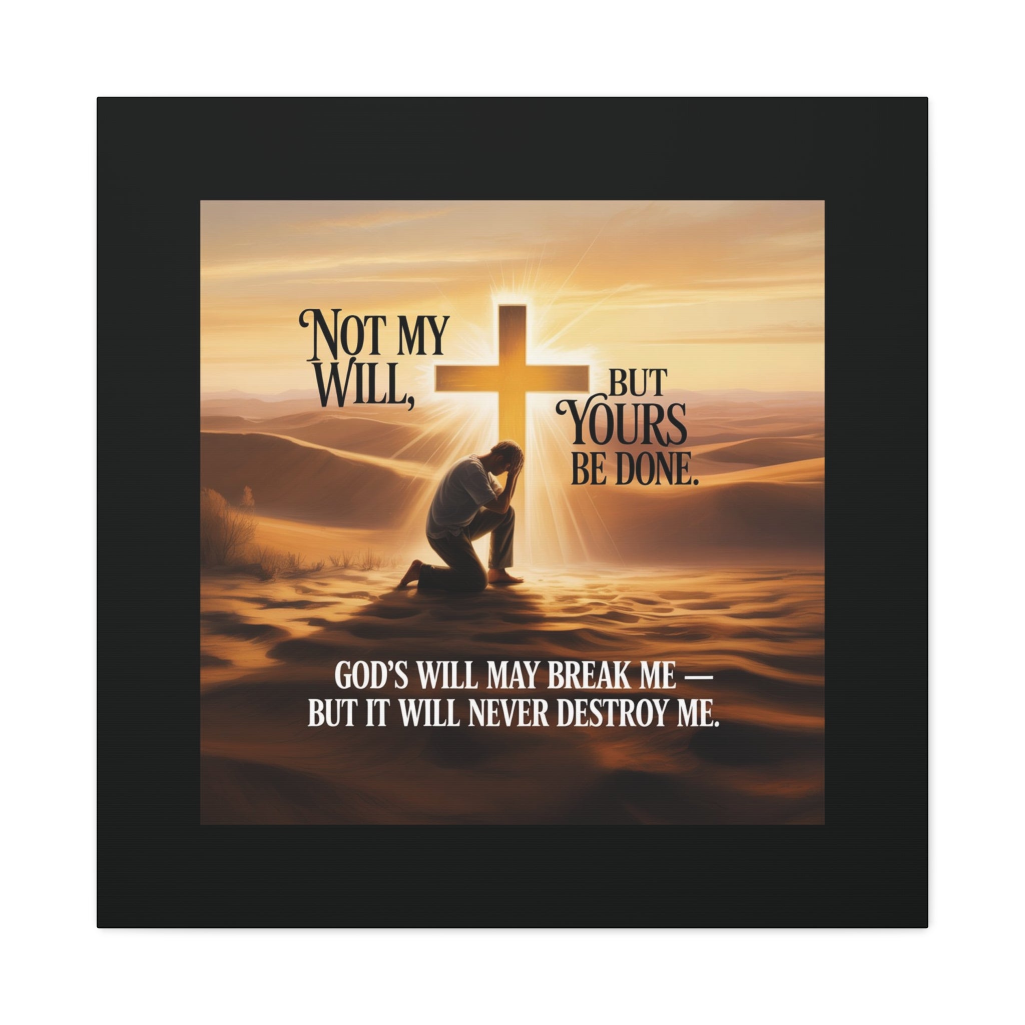 Religious Canvas Wall Art – "Not My Will, But Yours Be Done" Inspirational Christian Print