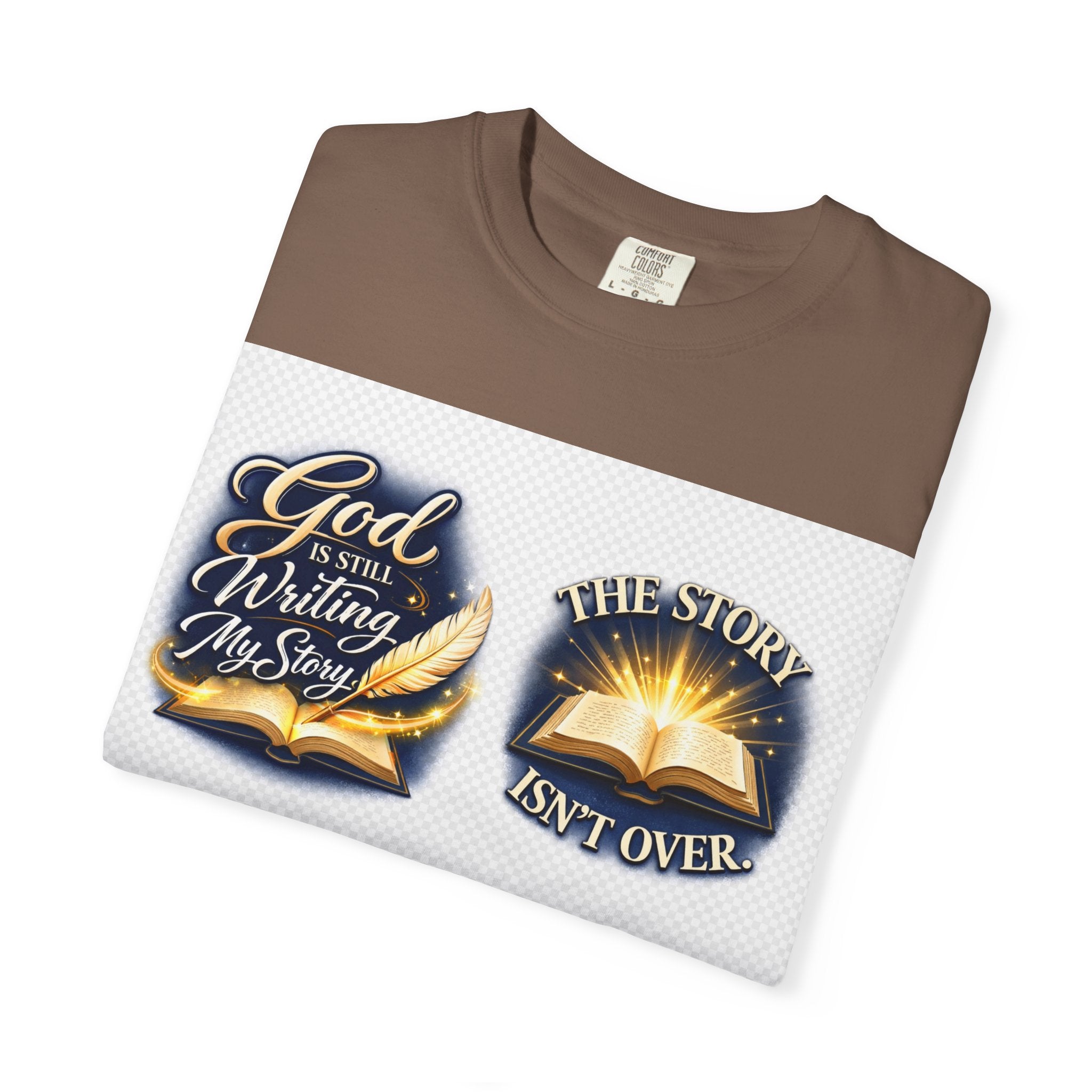 Inspirational Bible T-Shirt — "God Is Still Writing My Story" Faith Tee