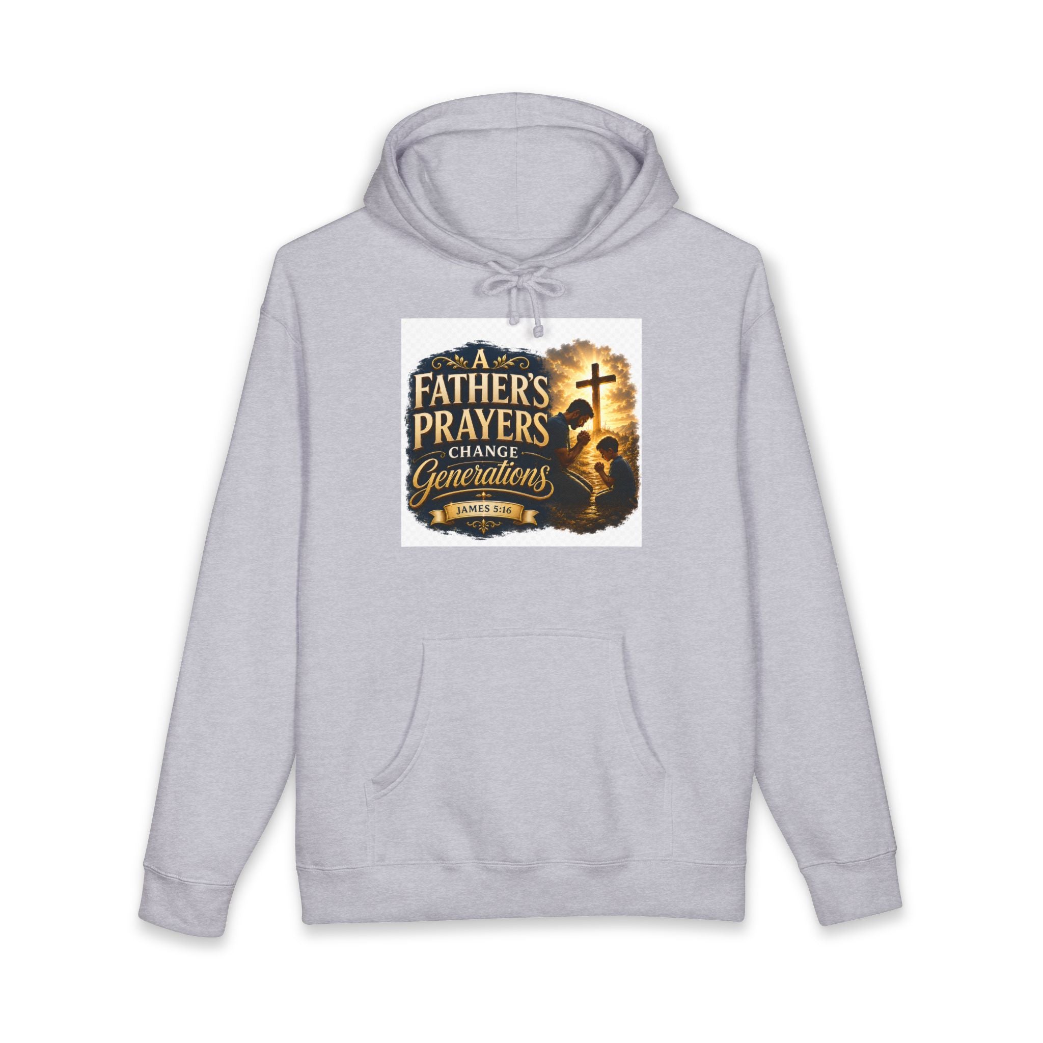 Hoodie - "A Father's Prayers Change Generations" Christian Faith Sweatshirt