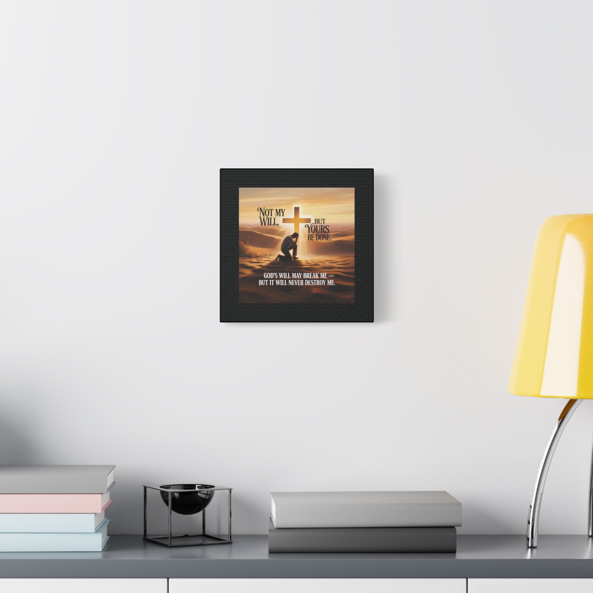 Religious Canvas Wall Art – "Not My Will, But Yours Be Done" Inspirational Christian Print