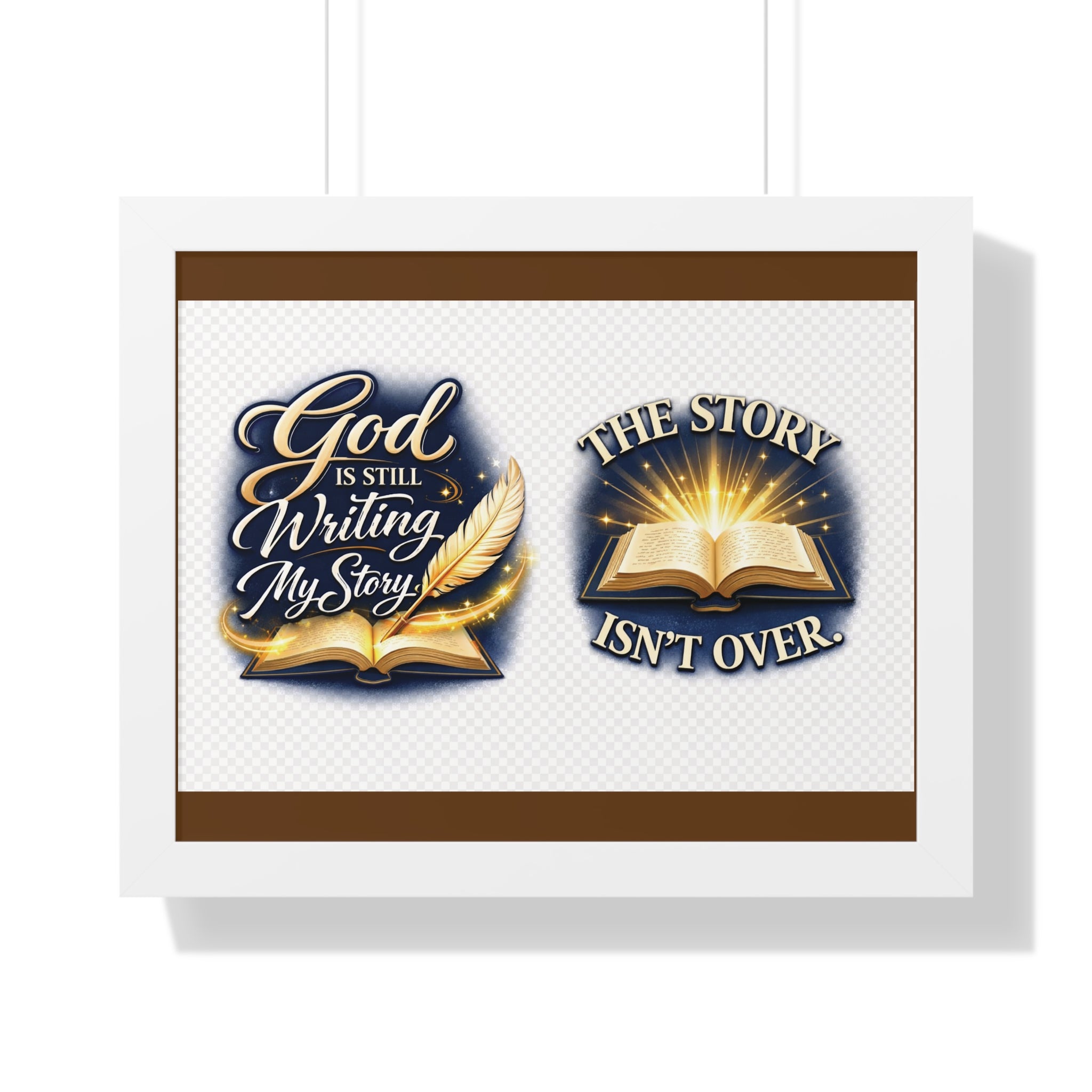 Framed Poster — "God Is Still Writing My Story" Inspirational Wall Art