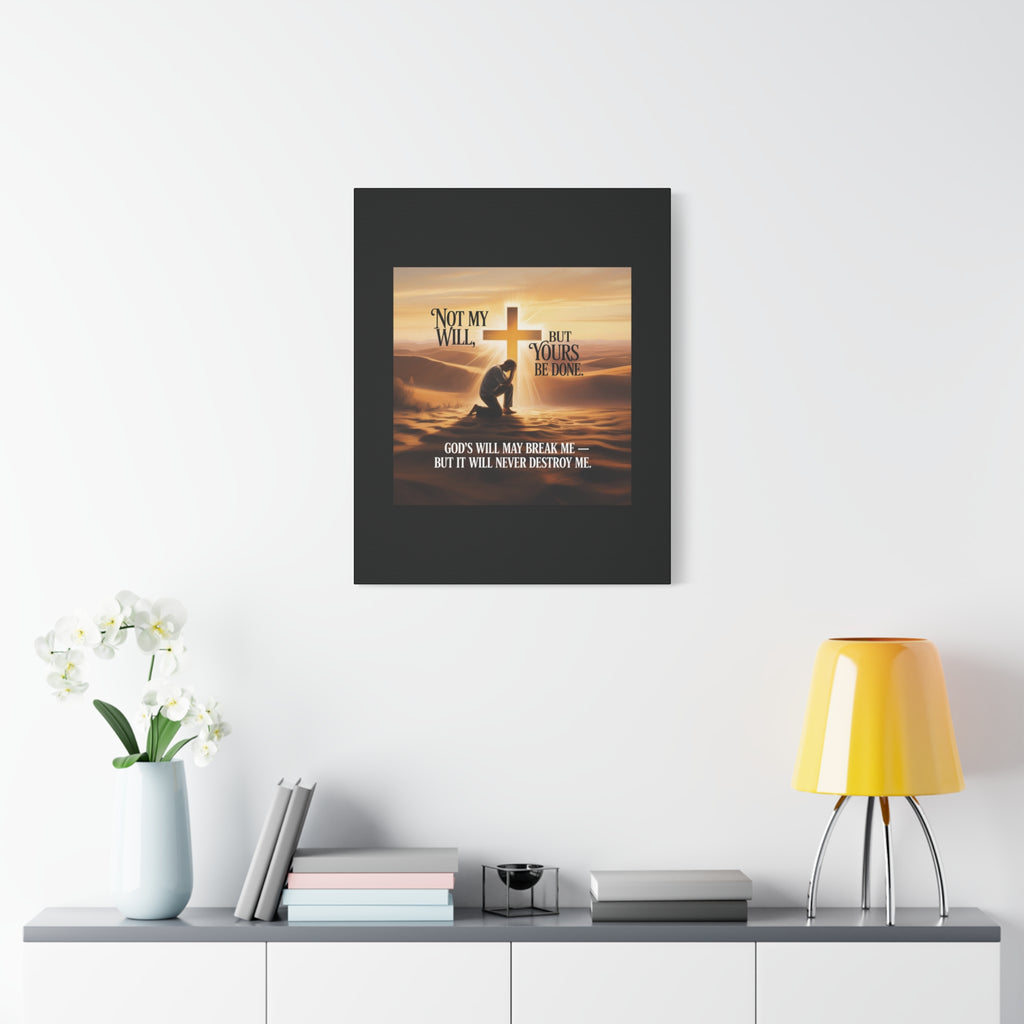 Religious Canvas Wall Art – "Not My Will, But Yours Be Done" Inspirational Christian Print