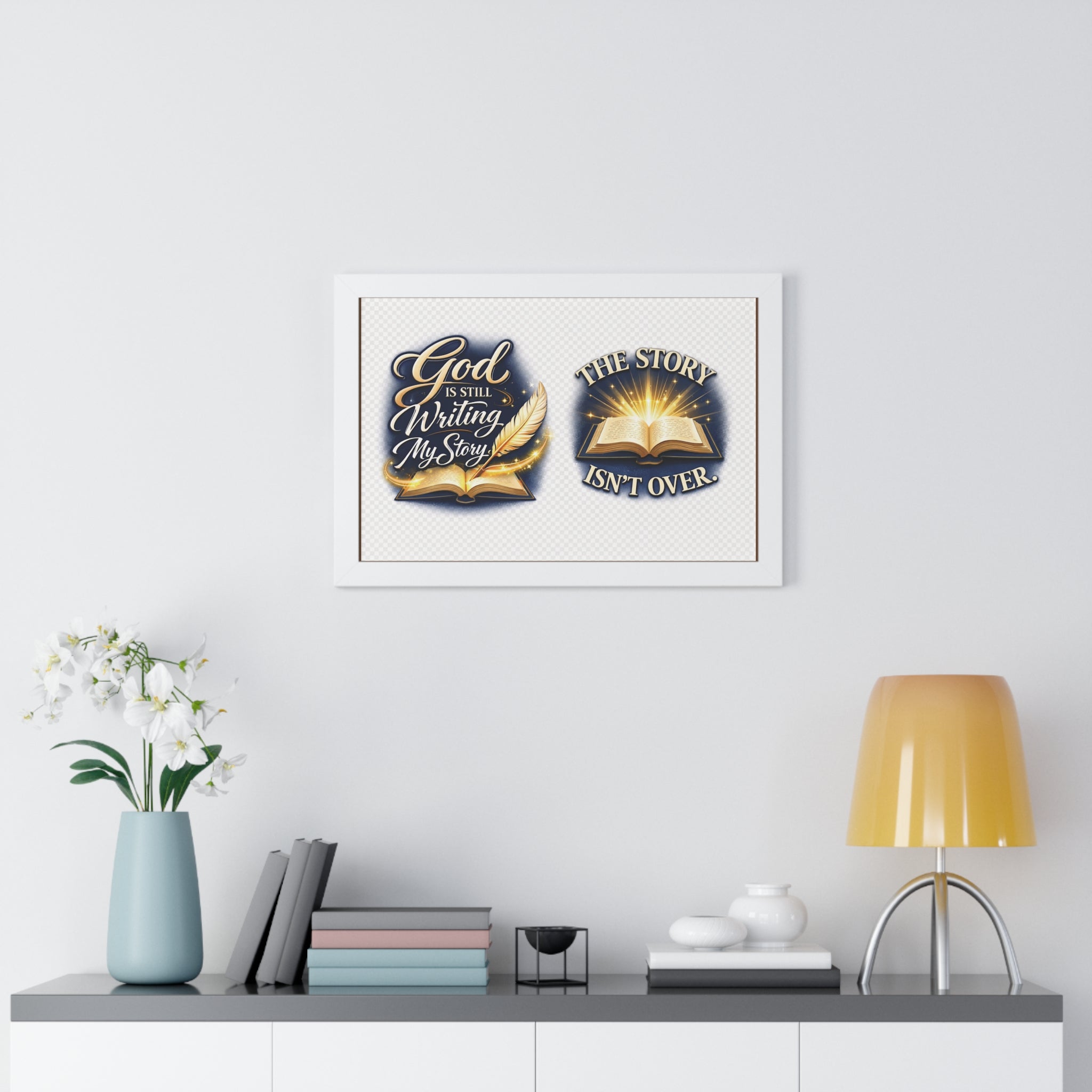 Framed Poster — "God Is Still Writing My Story" Inspirational Wall Art