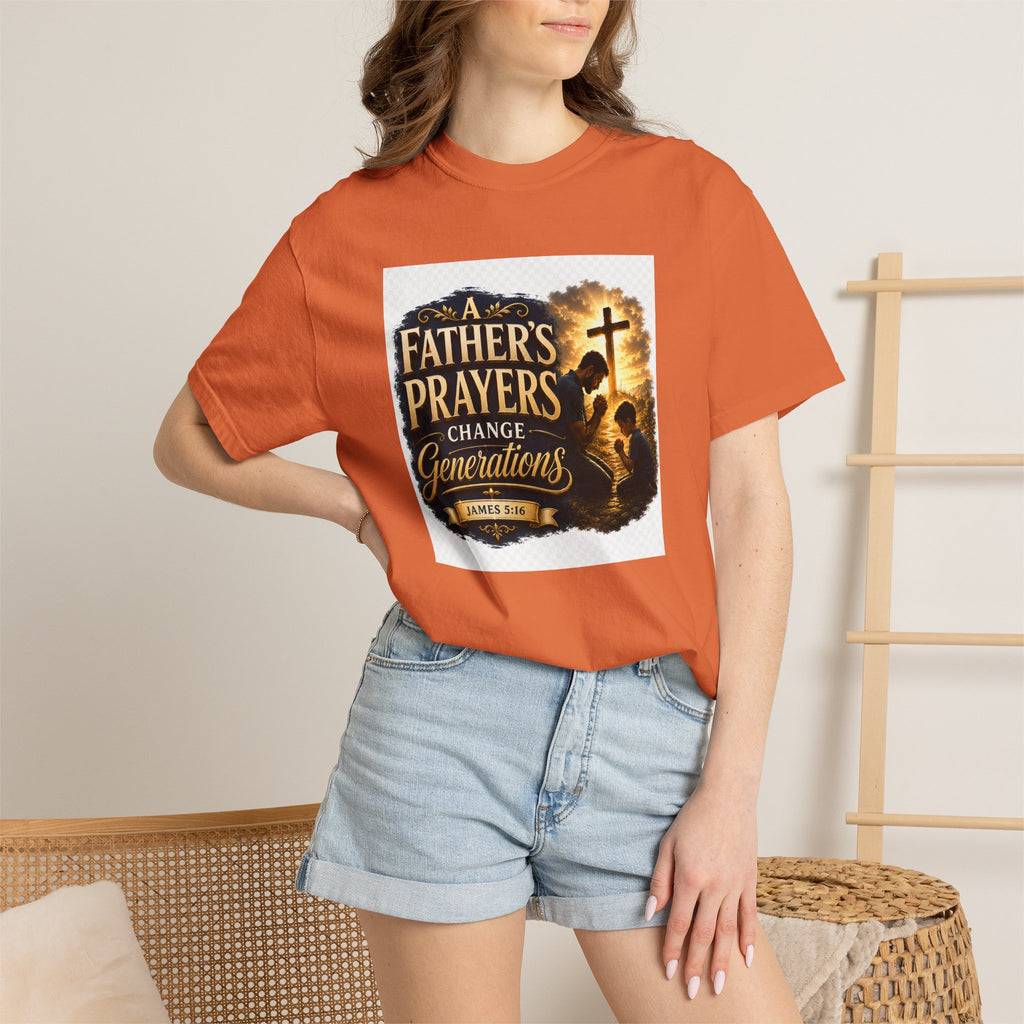 Father's Prayers Change Generations T-Shirt