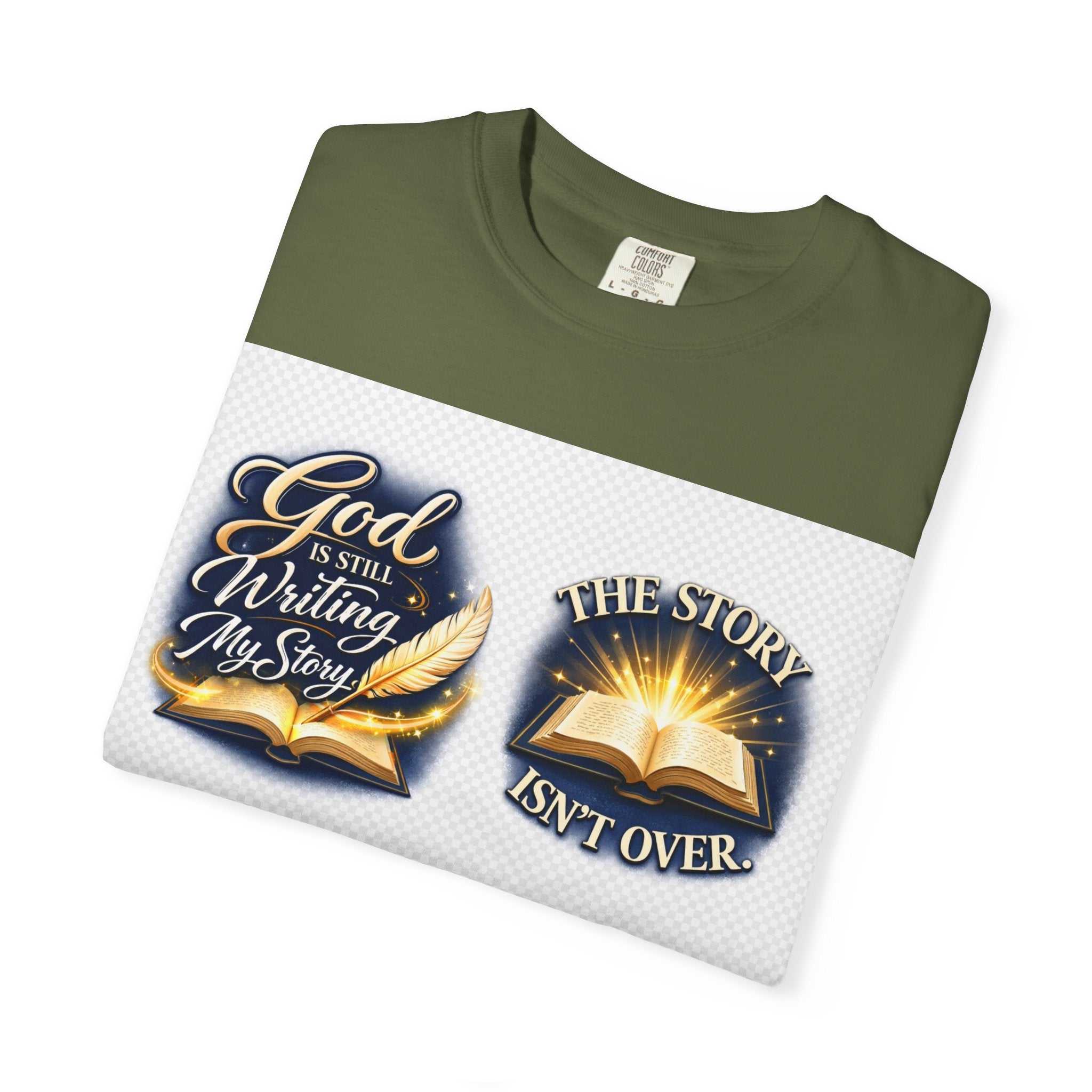 Inspirational Bible T-Shirt — "God Is Still Writing My Story" Faith Tee