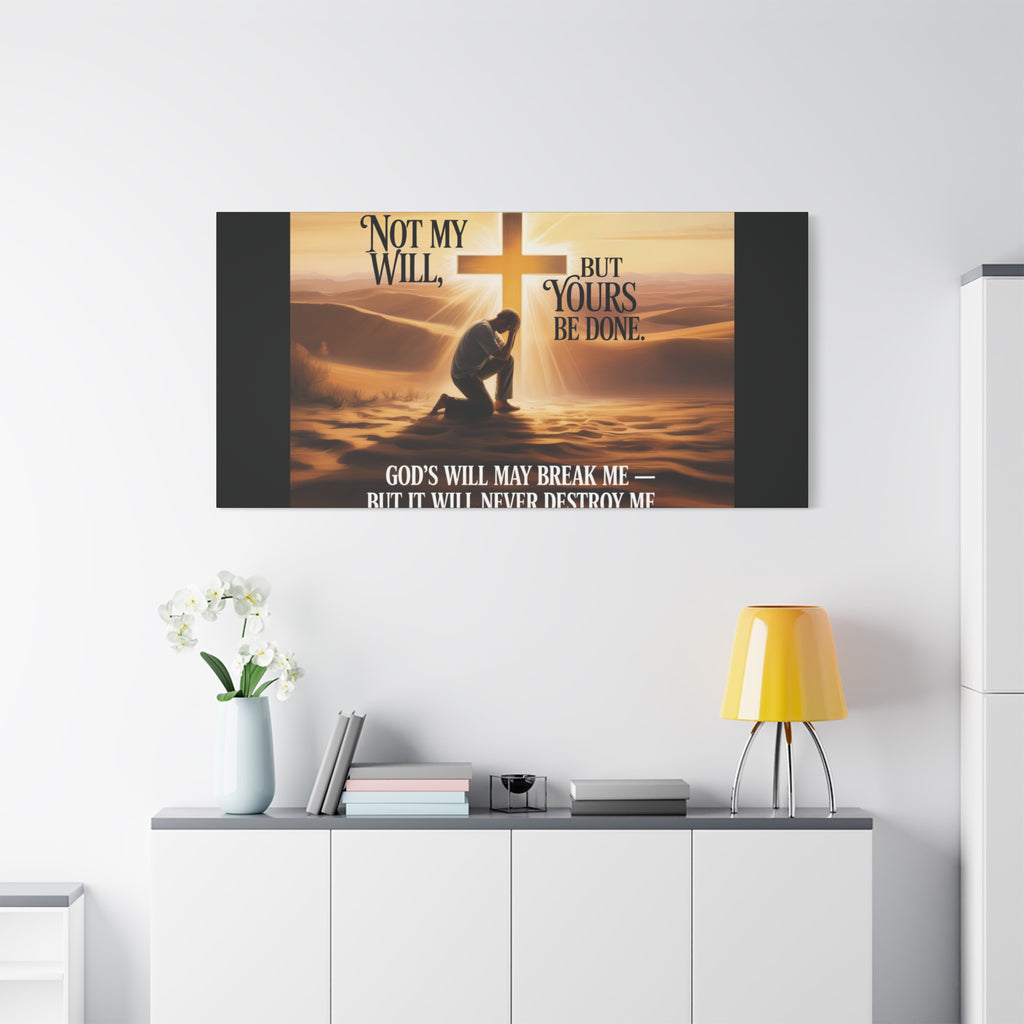 Religious Canvas Wall Art – "Not My Will, But Yours Be Done" Inspirational Christian Print