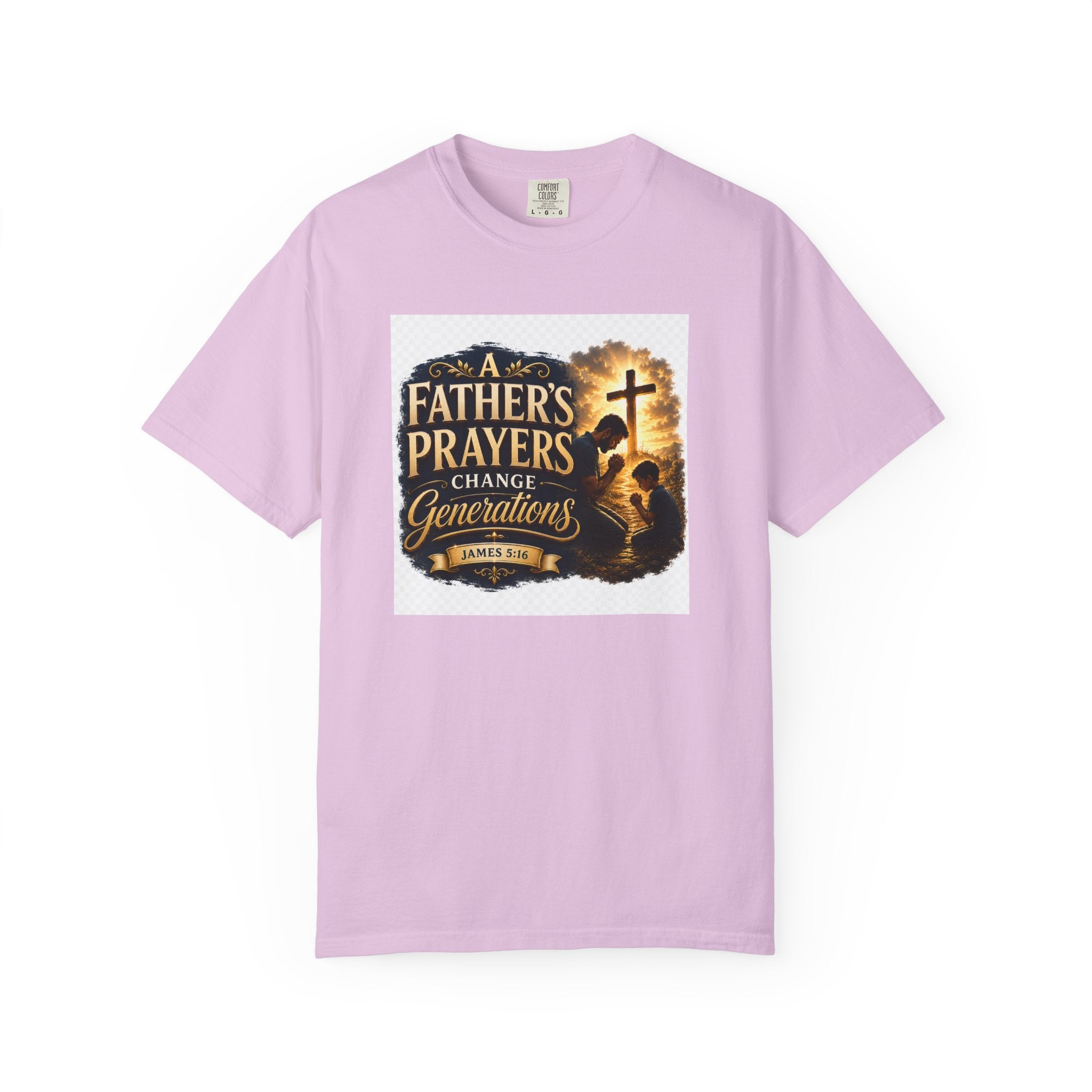 Father's Prayers Change Generations T-Shirt