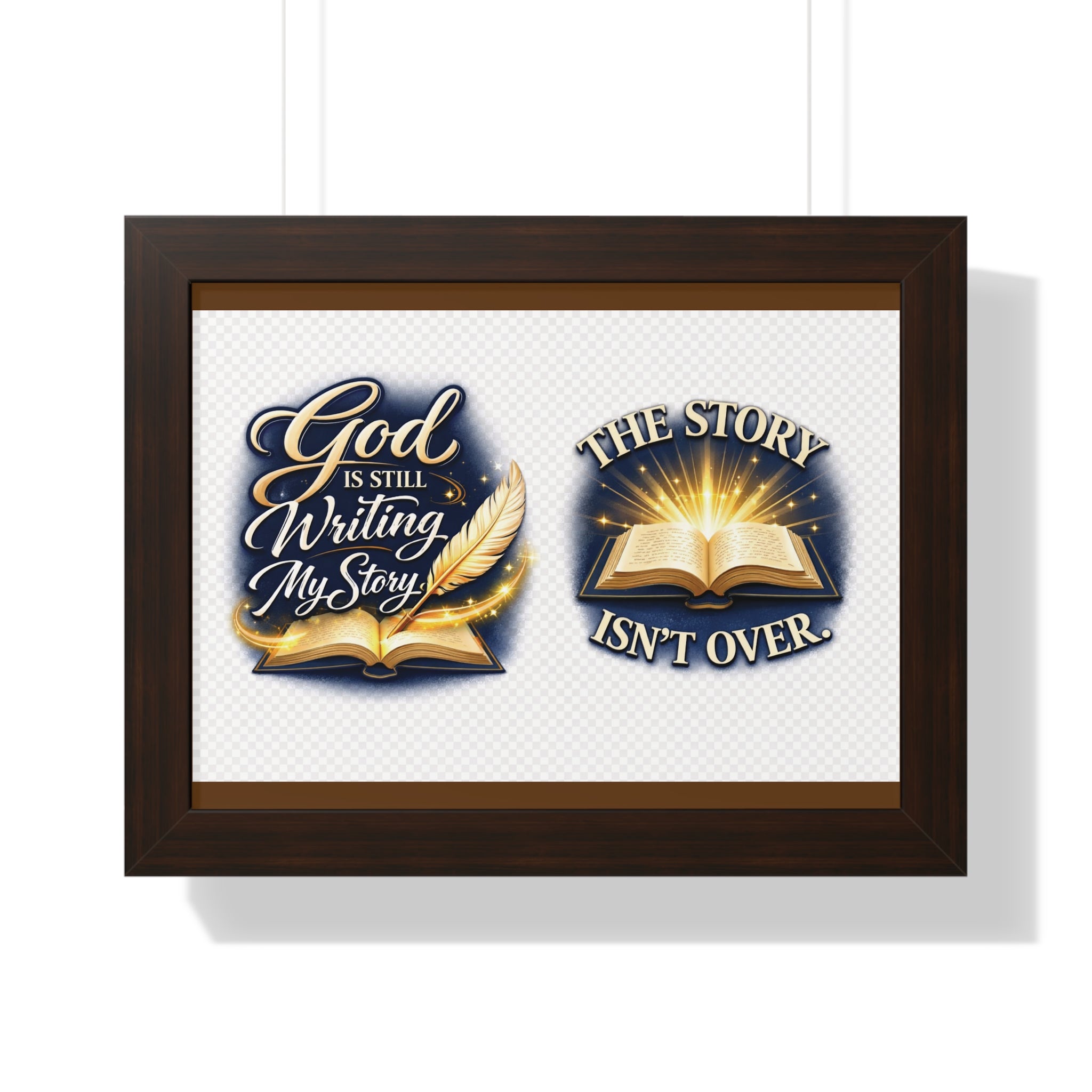 Framed Poster — "God Is Still Writing My Story" Inspirational Wall Art