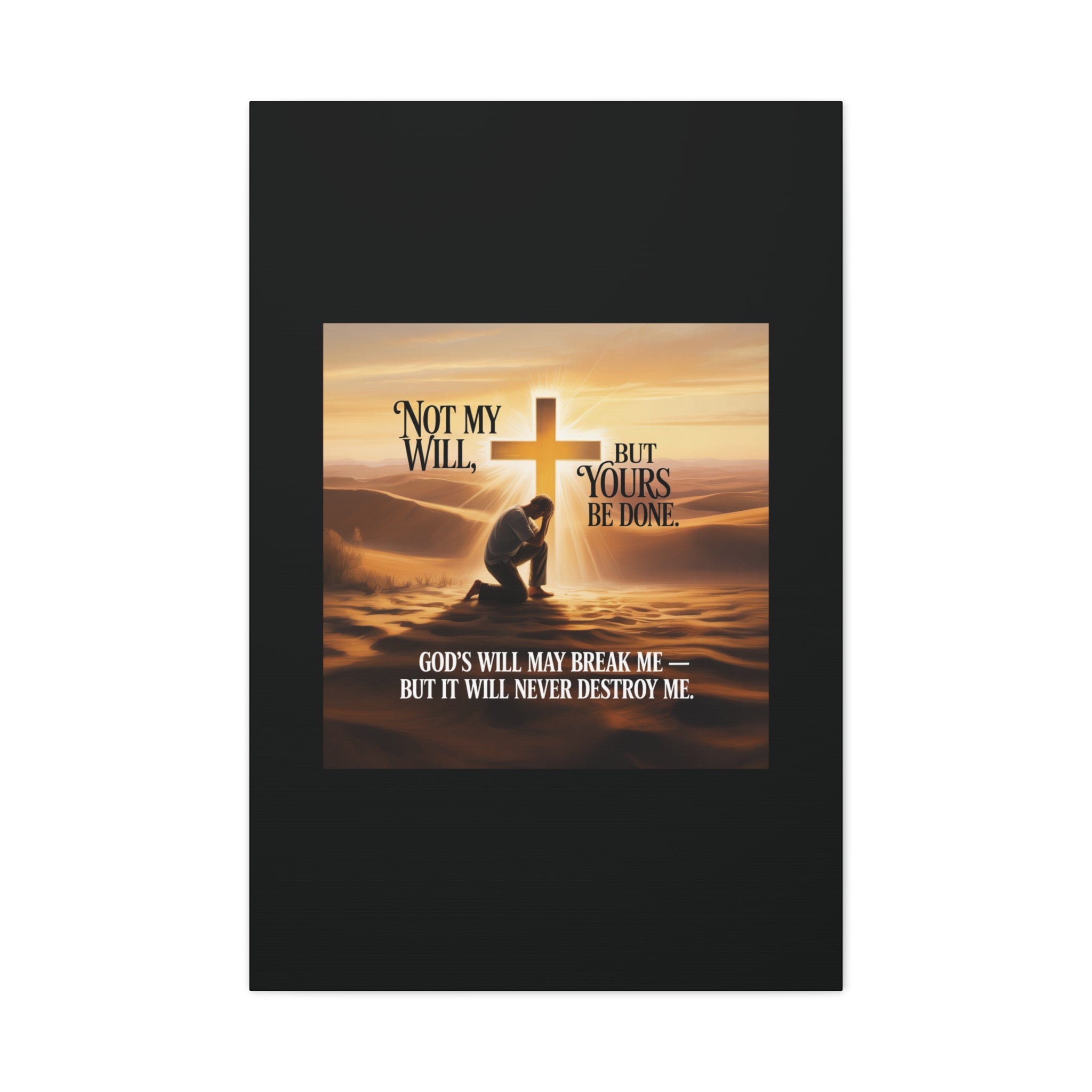 Religious Canvas Wall Art – "Not My Will, But Yours Be Done" Inspirational Christian Print