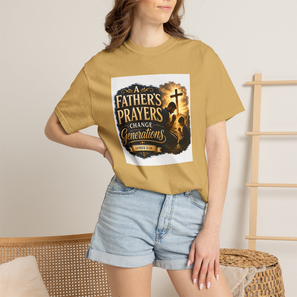Father's Prayers Change Generations T-Shirt