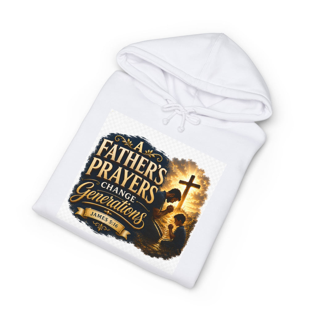 Hoodie - "A Father's Prayers Change Generations" Christian Faith Sweatshirt