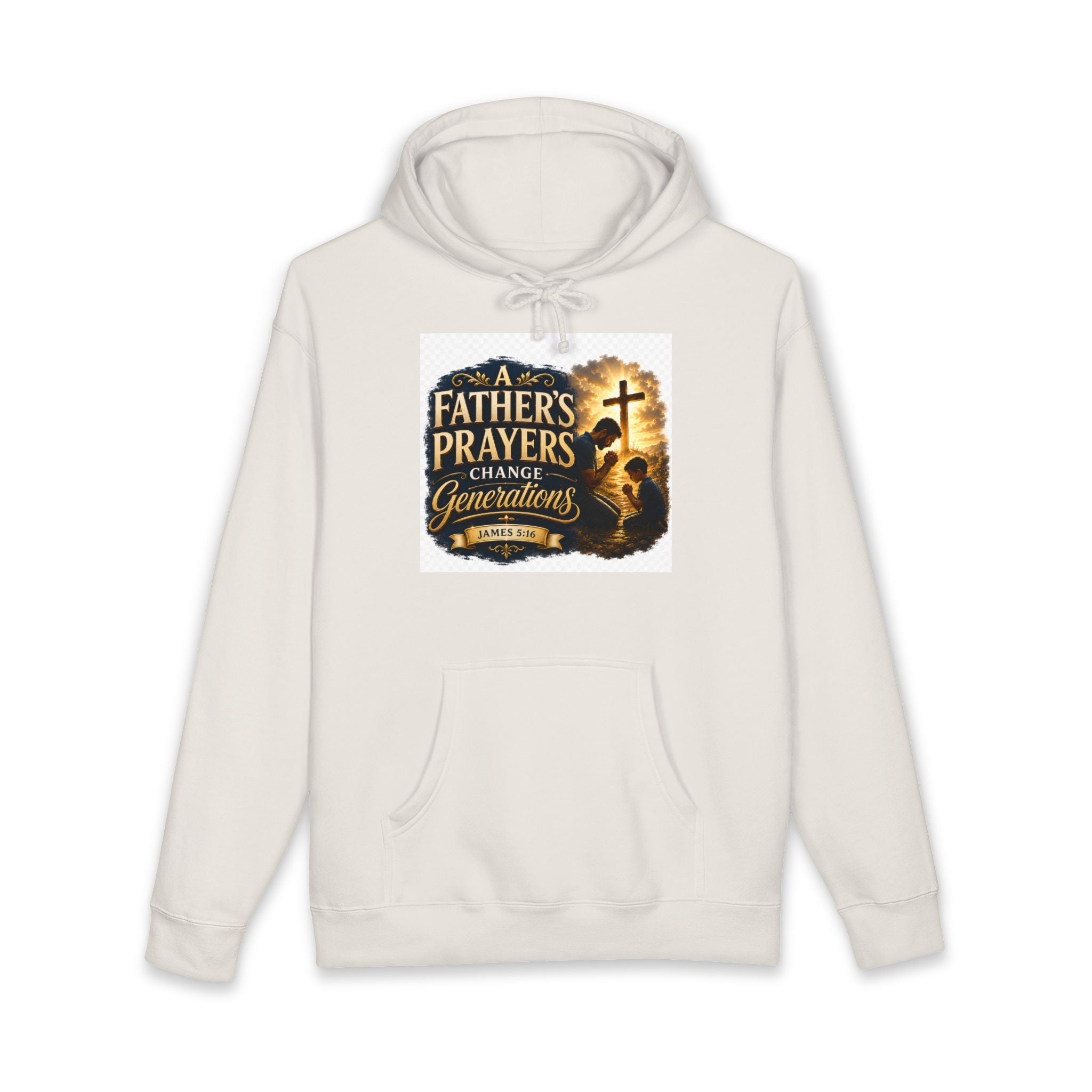 Hoodie - "A Father's Prayers Change Generations" Christian Faith Sweatshirt