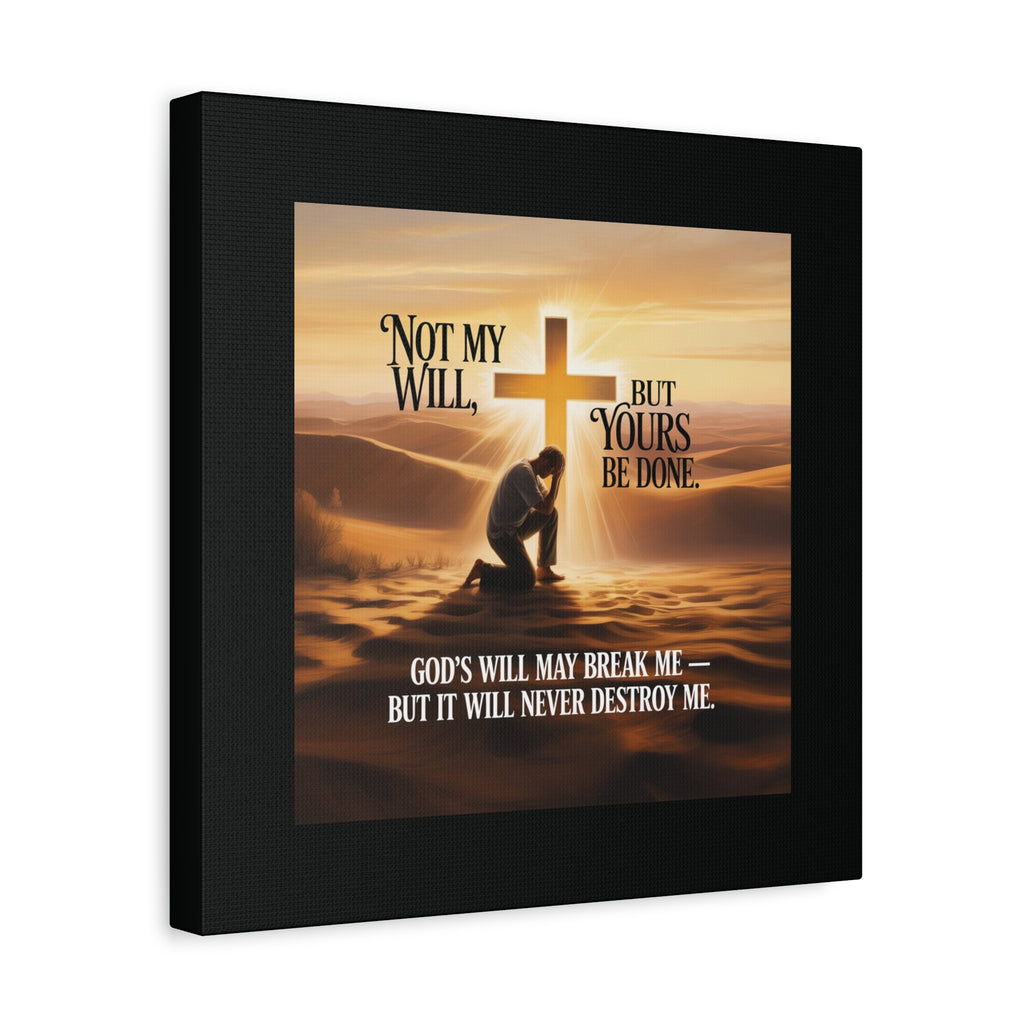 Religious Canvas Wall Art – "Not My Will, But Yours Be Done" Inspirational Christian Print