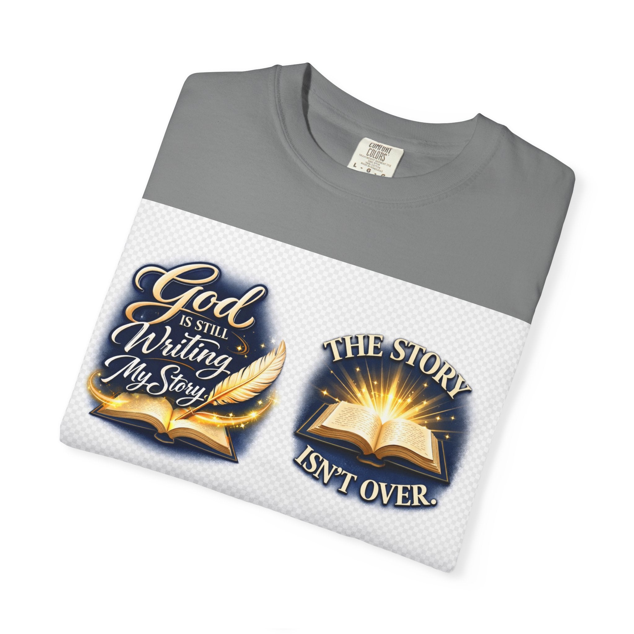 Inspirational Bible T-Shirt — "God Is Still Writing My Story" Faith Tee
