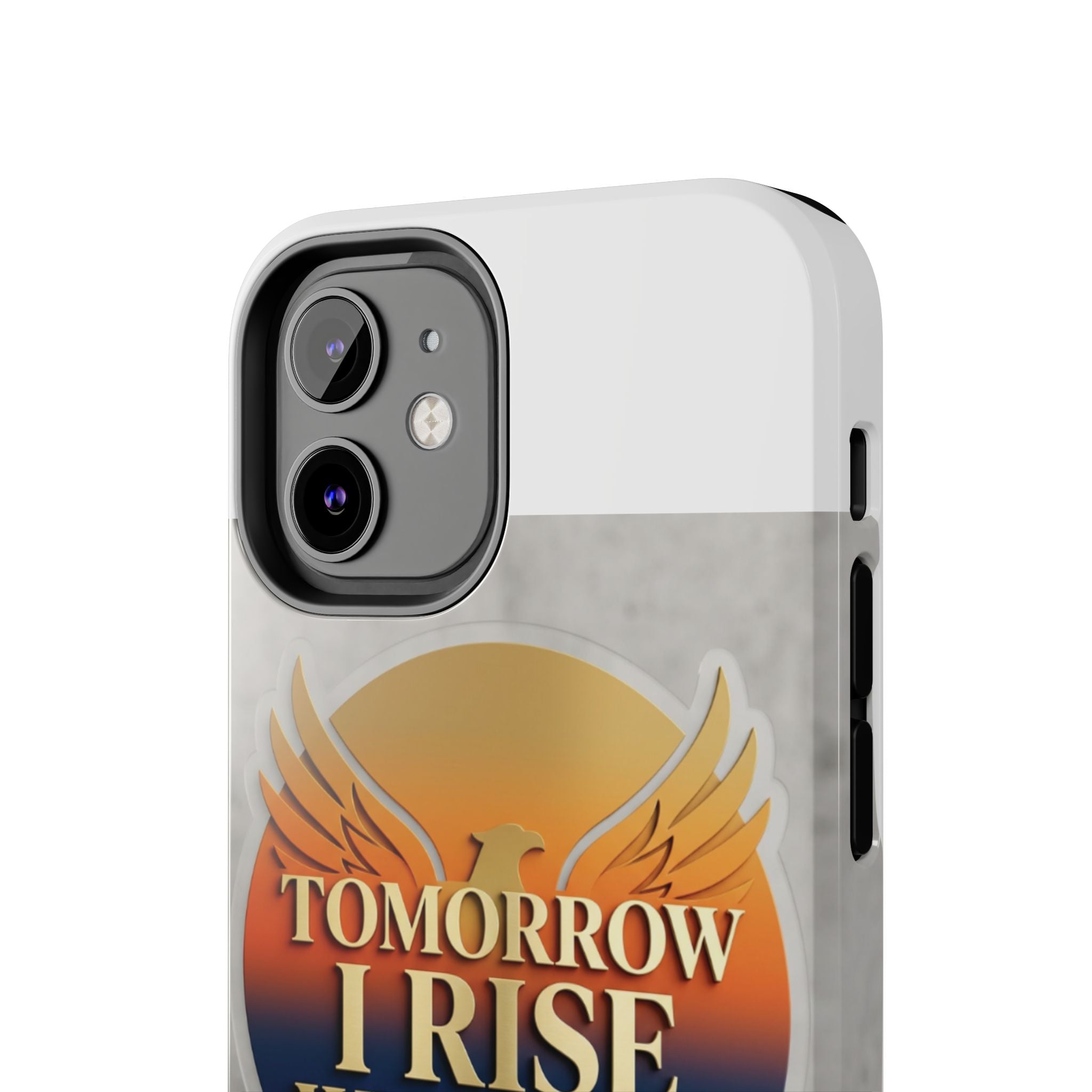 Tough Phone Case — "Tomorrow I Rise With God" Inspirational Christian Phone Cover
