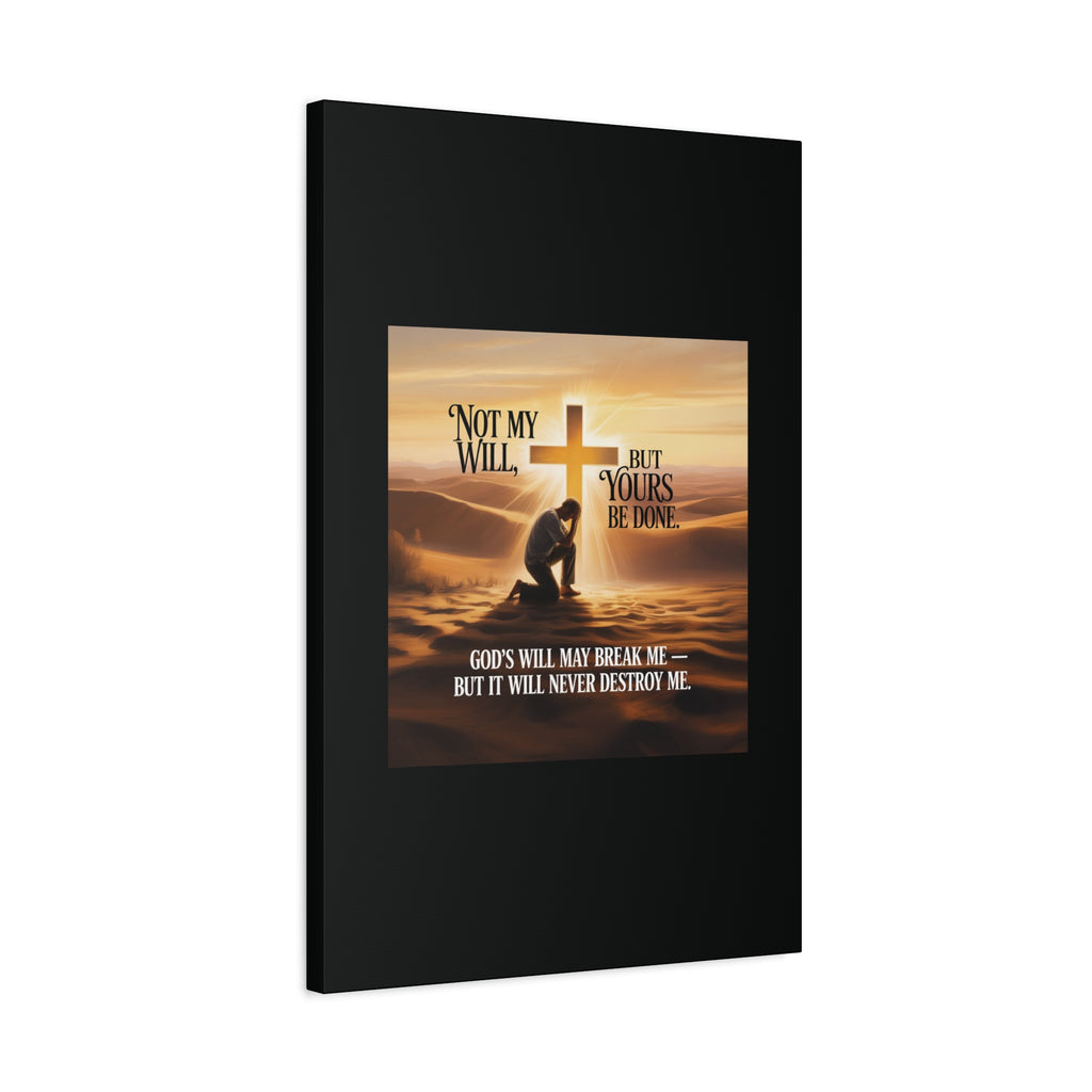 Religious Canvas Wall Art – "Not My Will, But Yours Be Done" Inspirational Christian Print