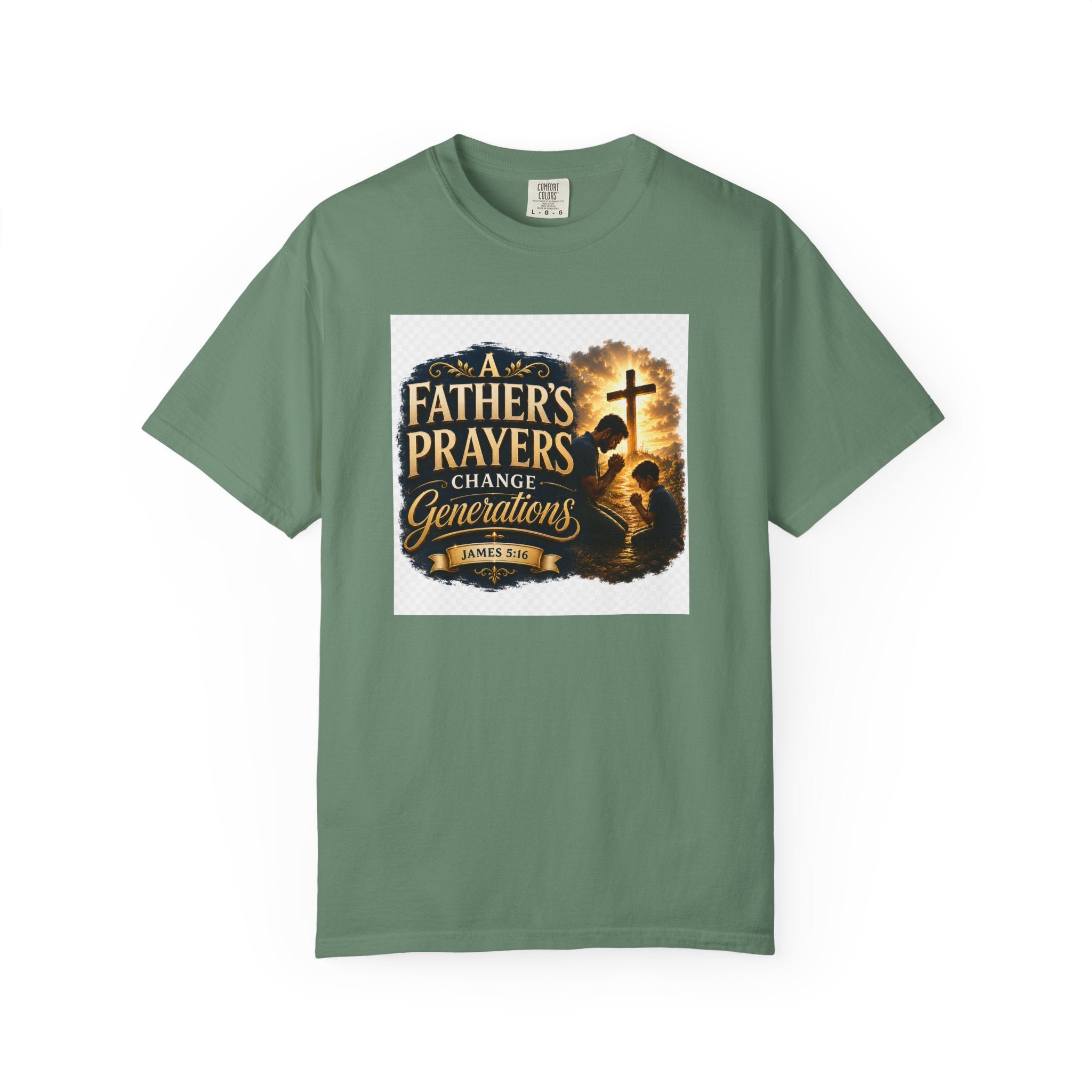 Father's Prayers Change Generations T-Shirt
