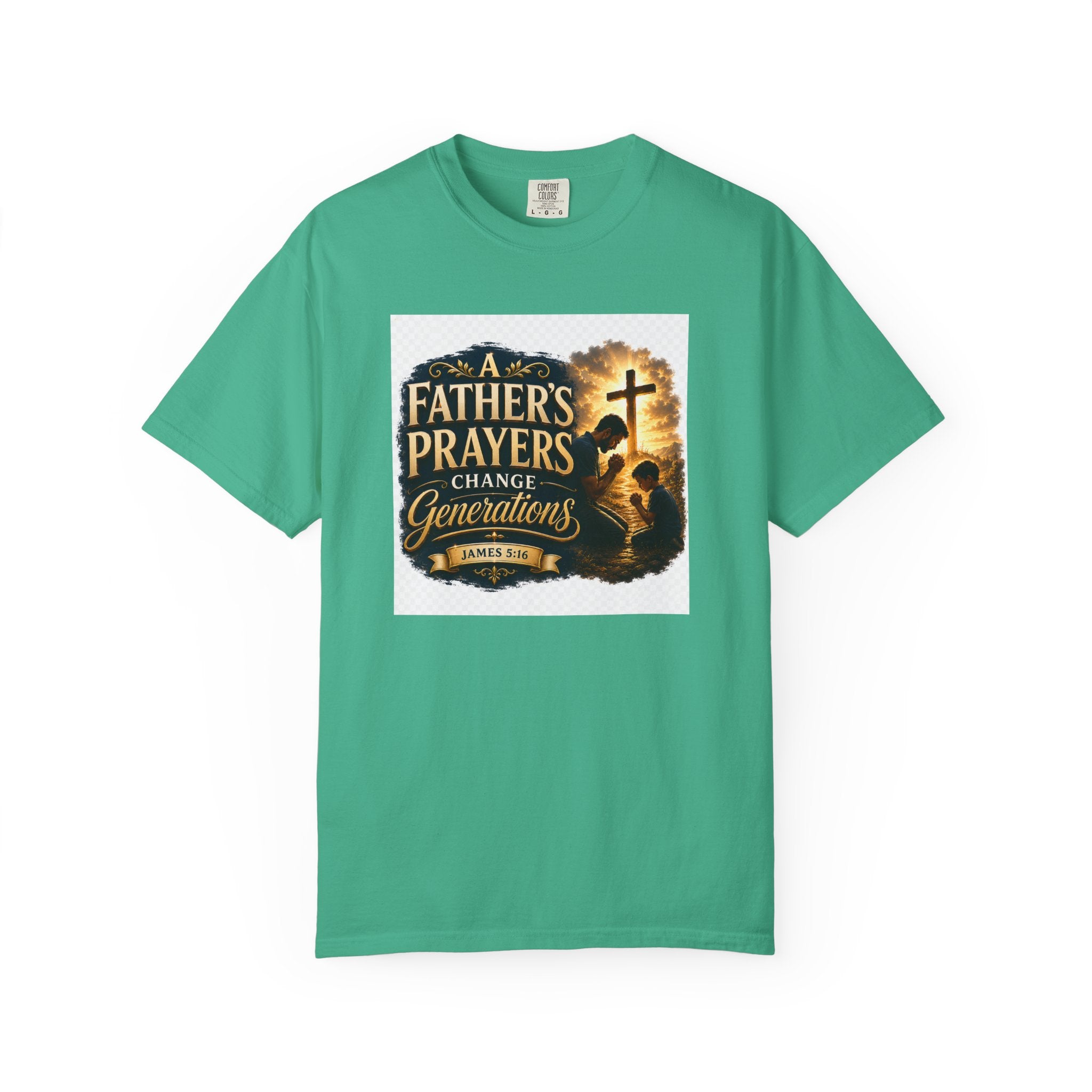 Father's Prayers Change Generations T-Shirt