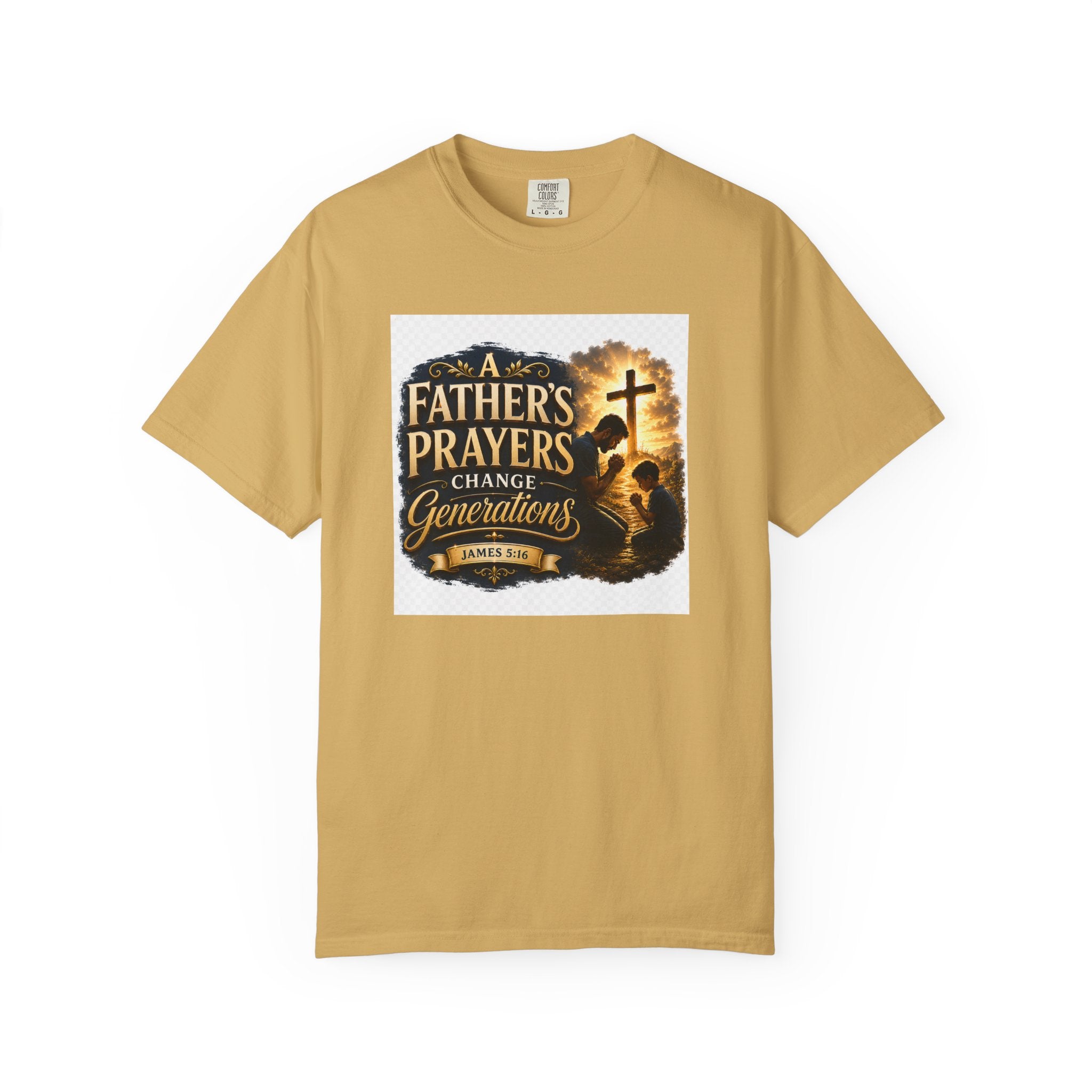 Father's Prayers Change Generations T-Shirt